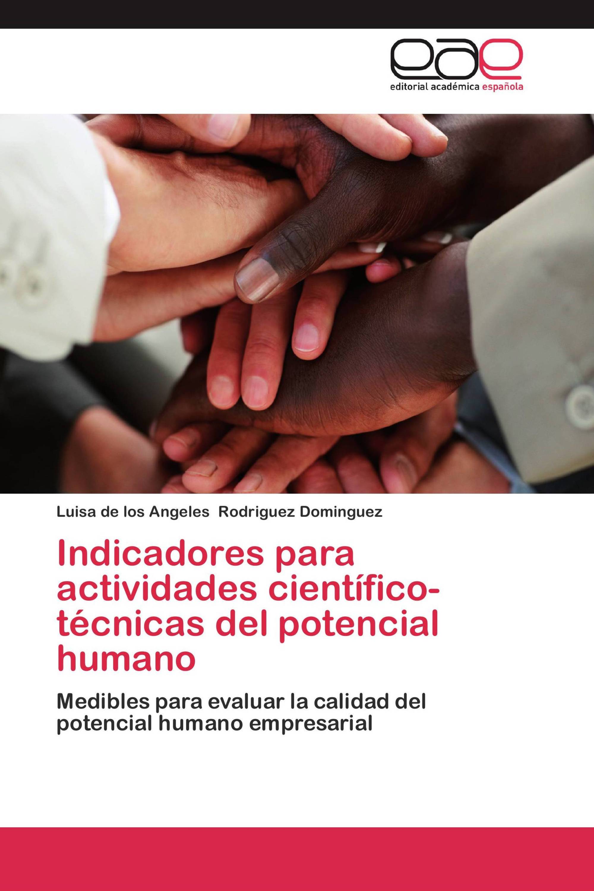 Indicadores para actividades científico-técnicas del potencial humano