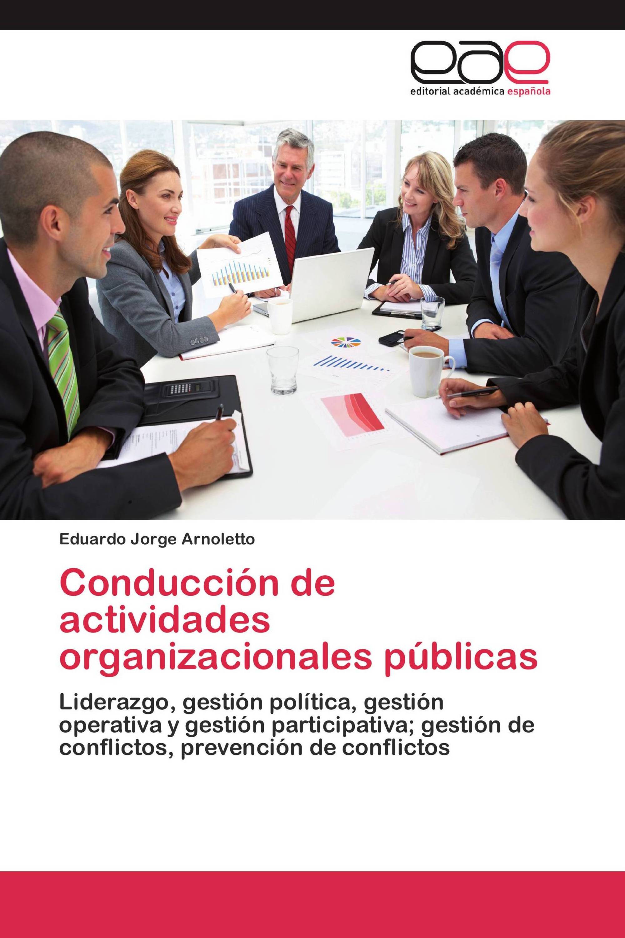 Conducción de actividades organizacionales públicas