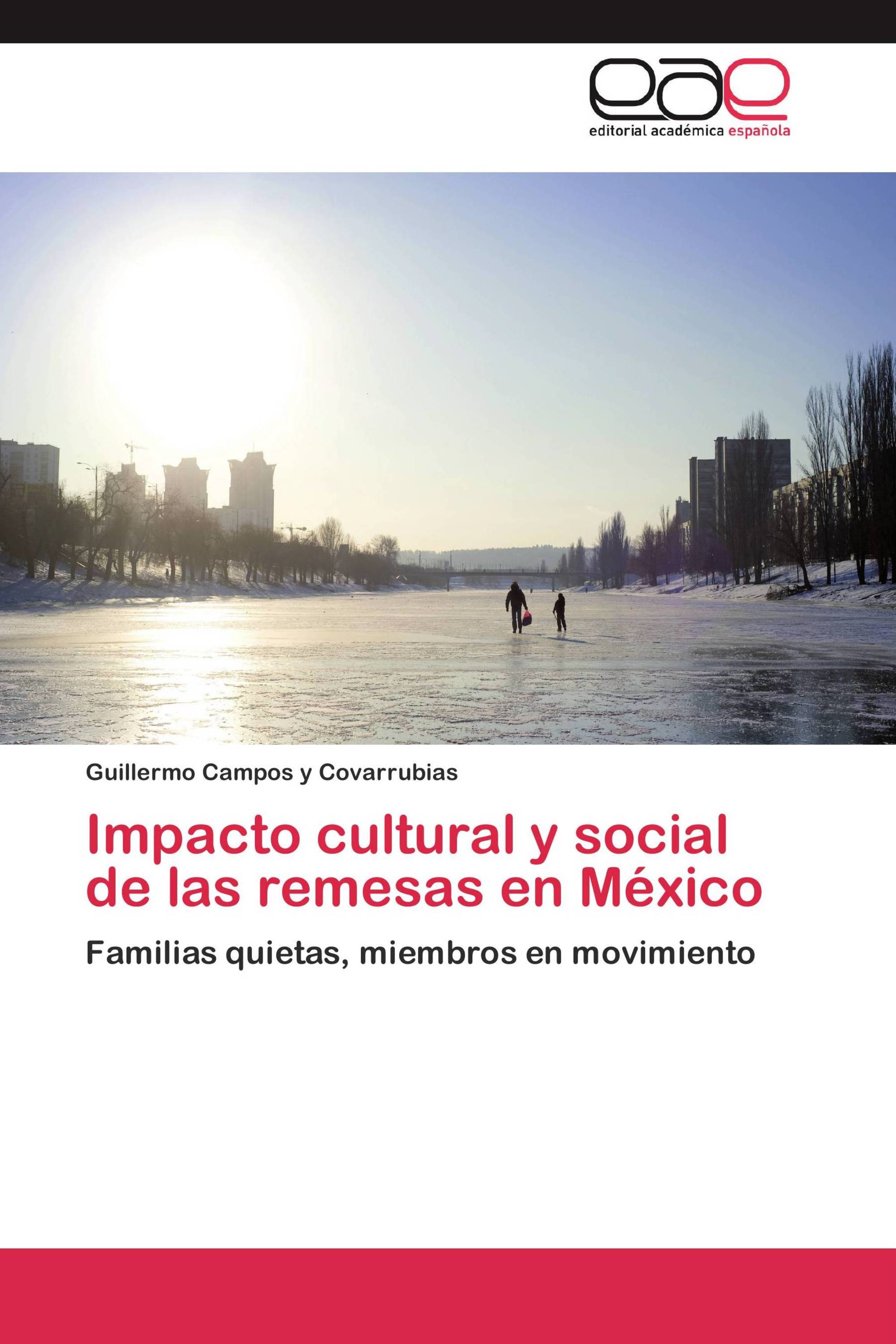 Impacto cultural y social de las remesas en México