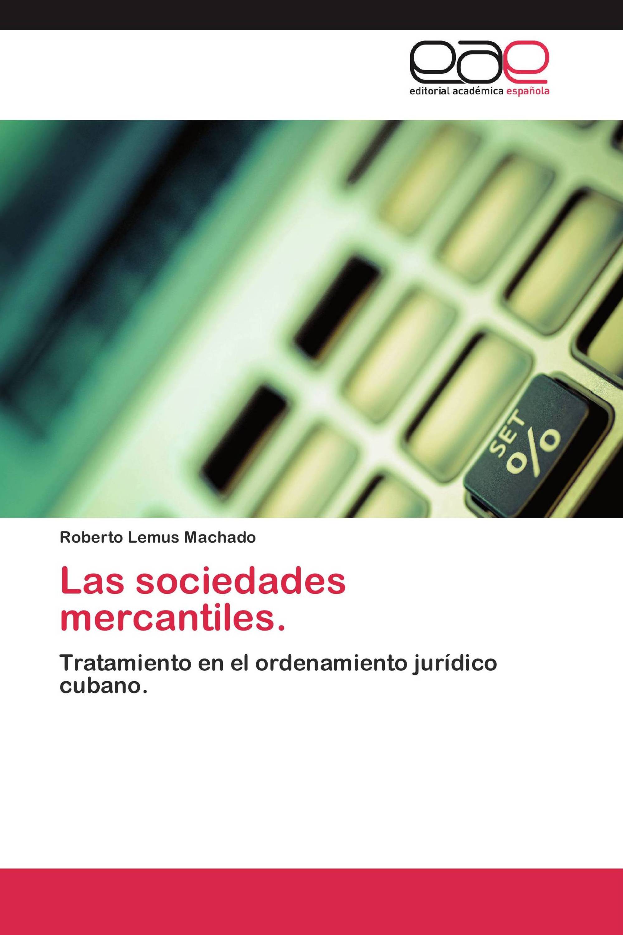 Las sociedades mercantiles.