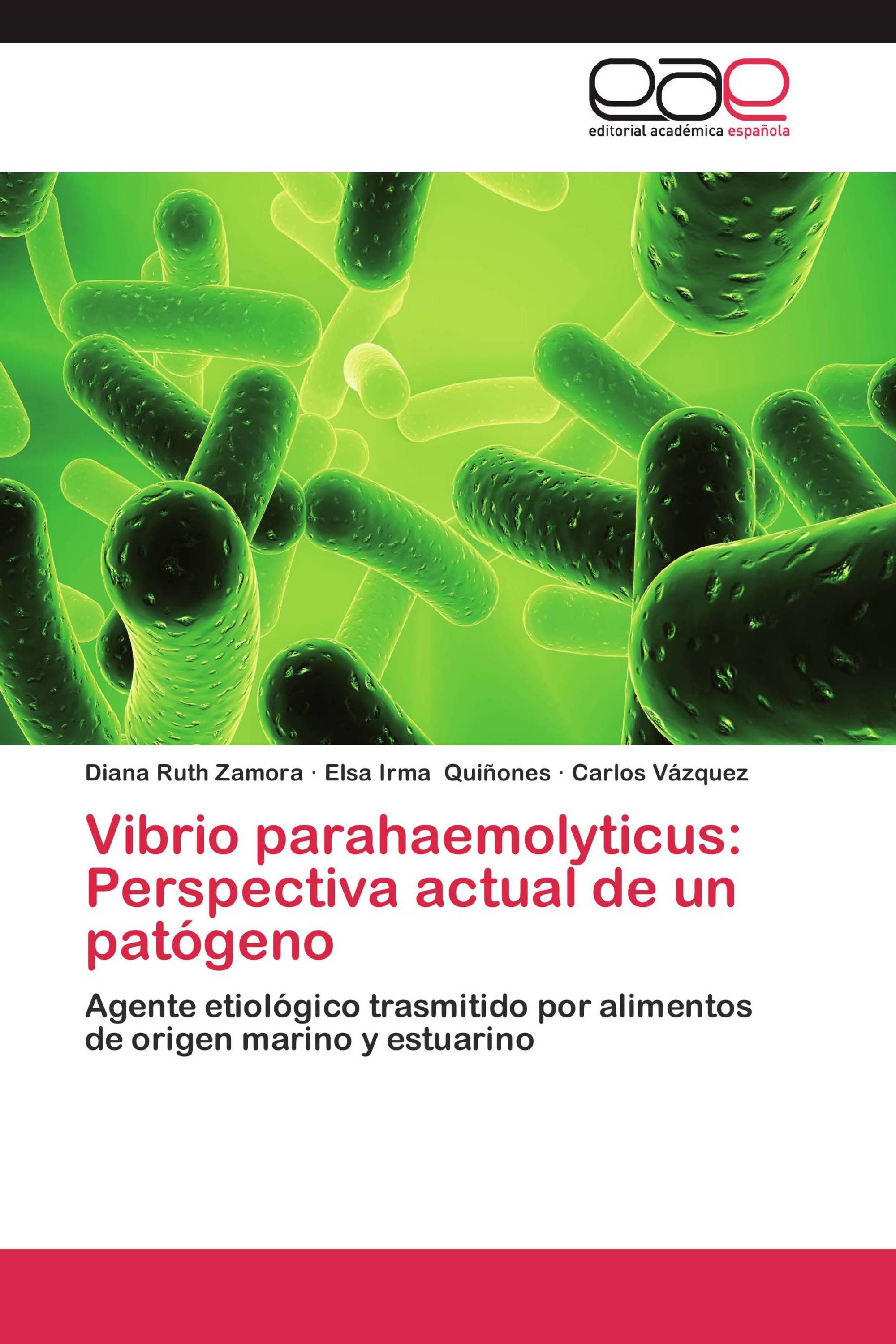 Vibrio parahaemolyticus: Perspectiva actual de un patógeno