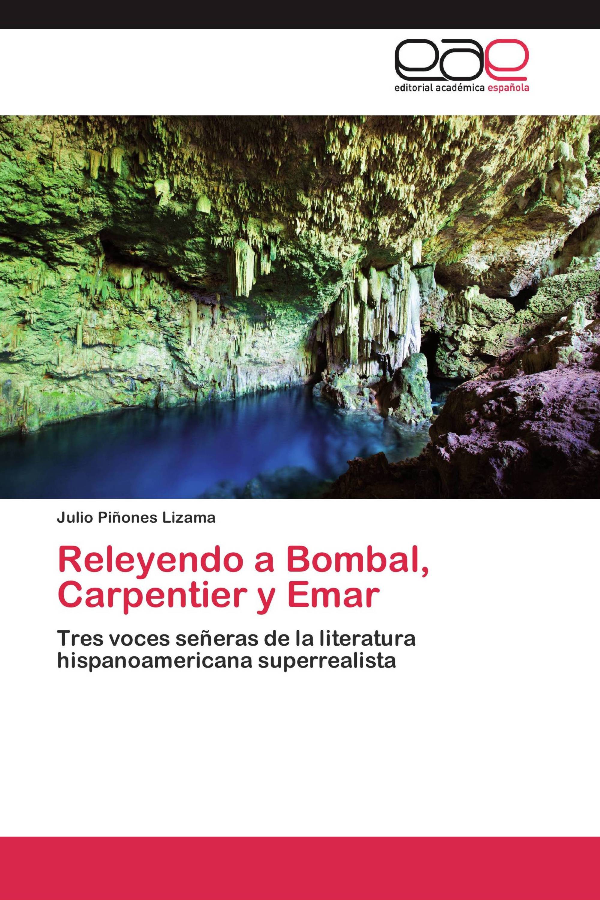 Releyendo a Bombal, Carpentier y Emar