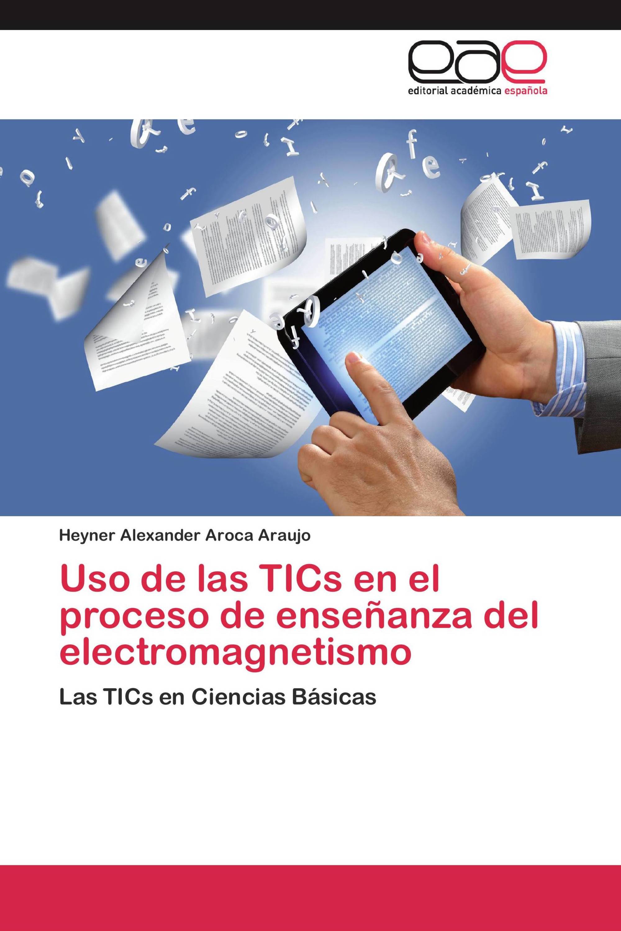 Uso de las TICs en el proceso de enseñanza del electromagnetismo