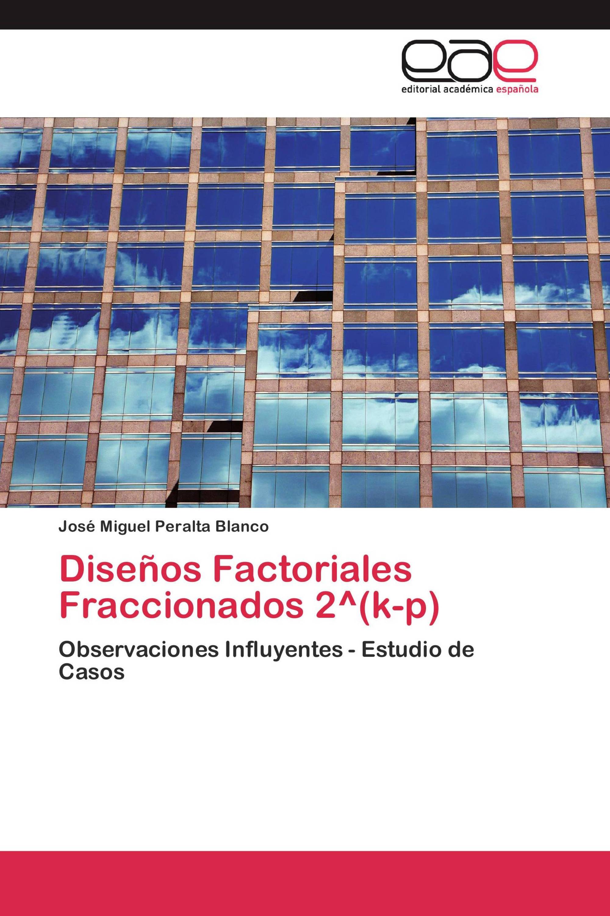 Diseños Factoriales Fraccionados 2^(k-p)