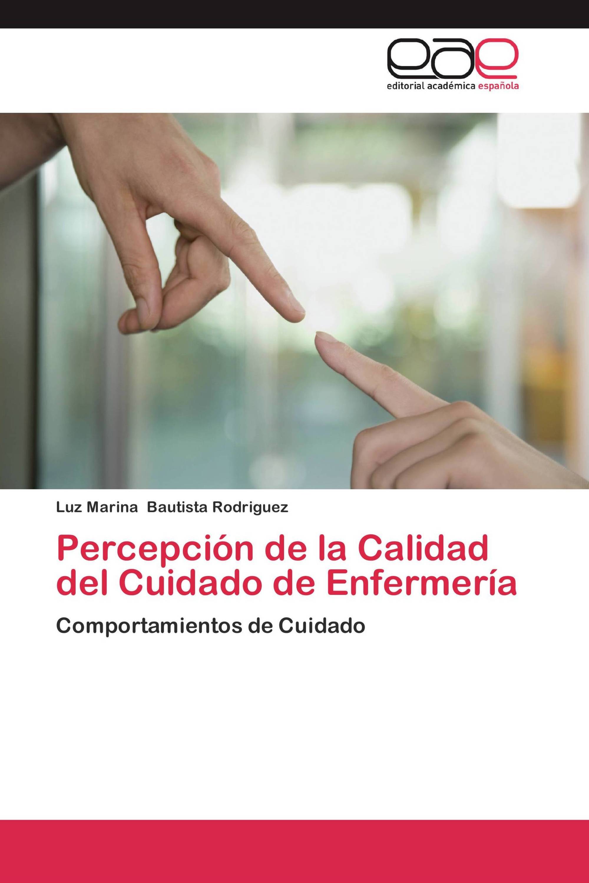 Percepción de la Calidad del Cuidado de Enfermería