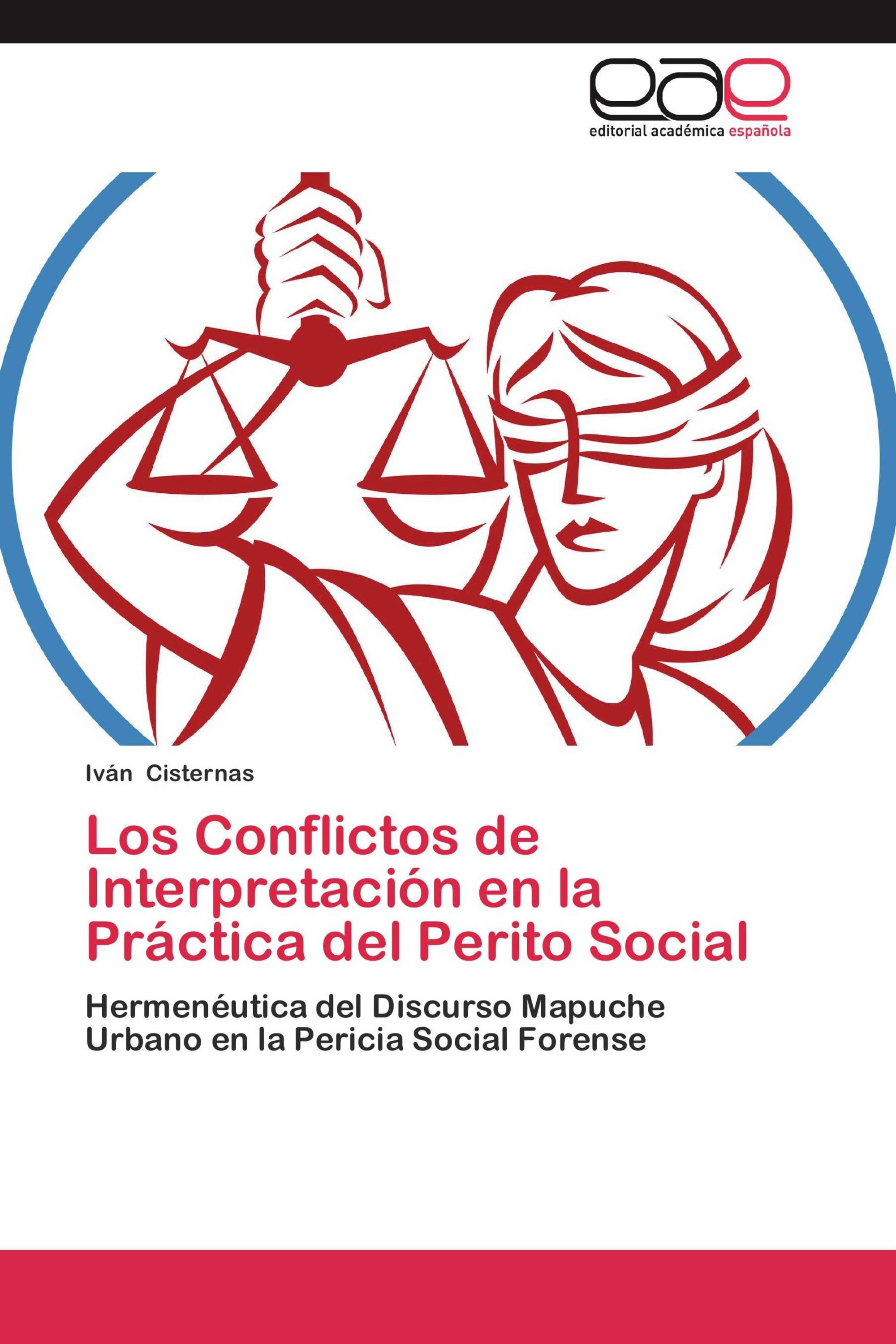 Los Conflictos de Interpretación en la Práctica del Perito Social