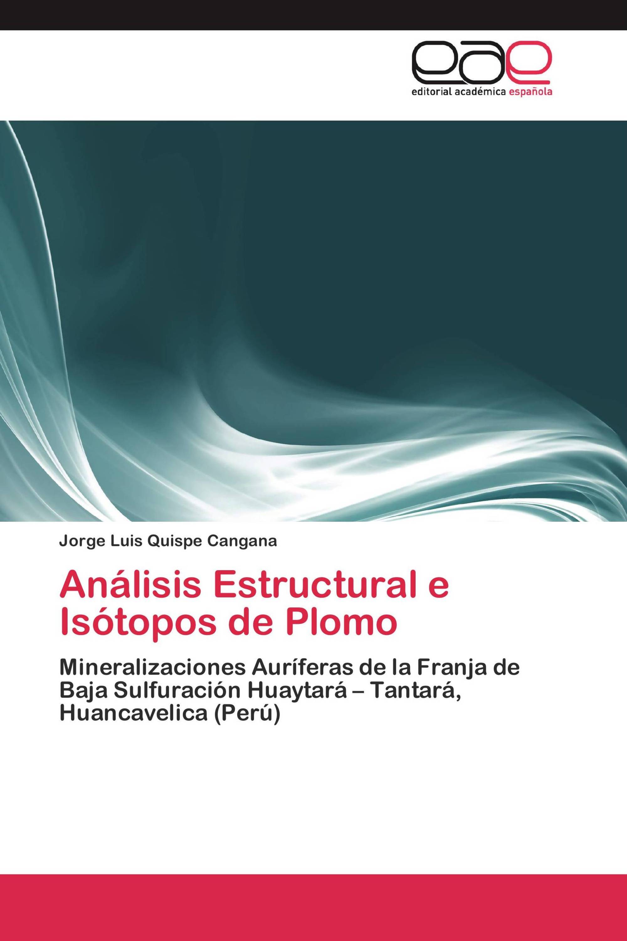 Análisis Estructural e Isótopos de Plomo