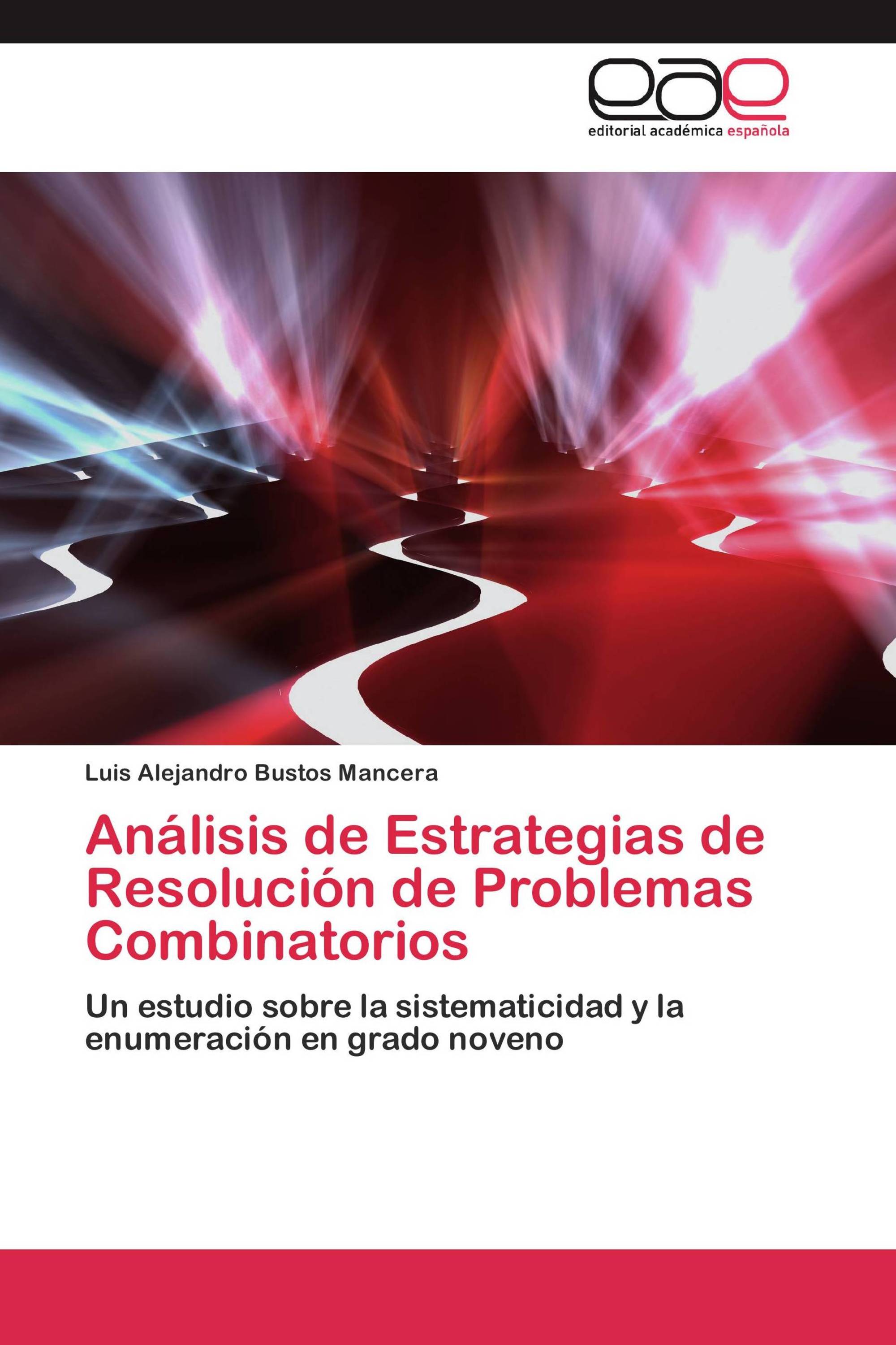 Análisis de Estrategias de Resolución de Problemas Combinatorios