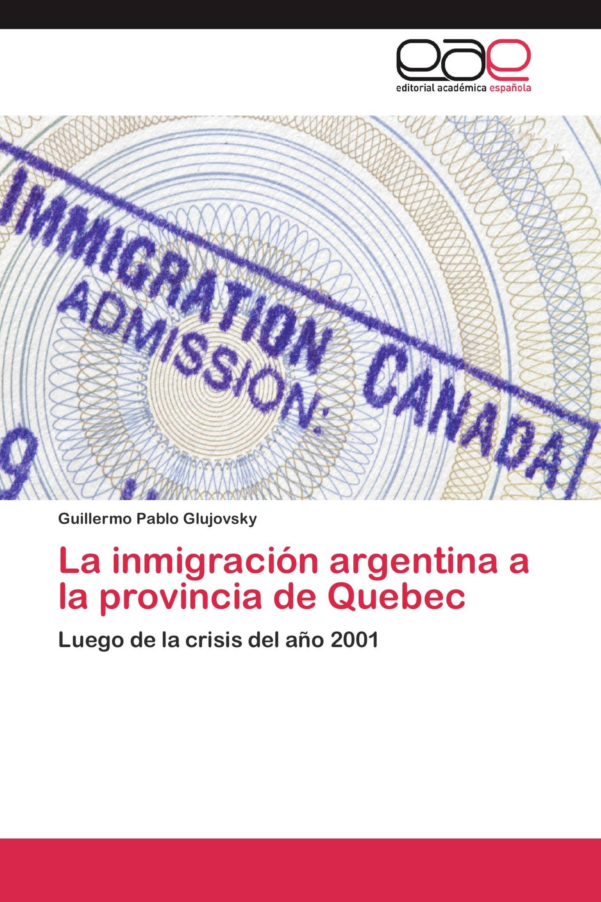 La inmigración argentina a la provincia de Quebec