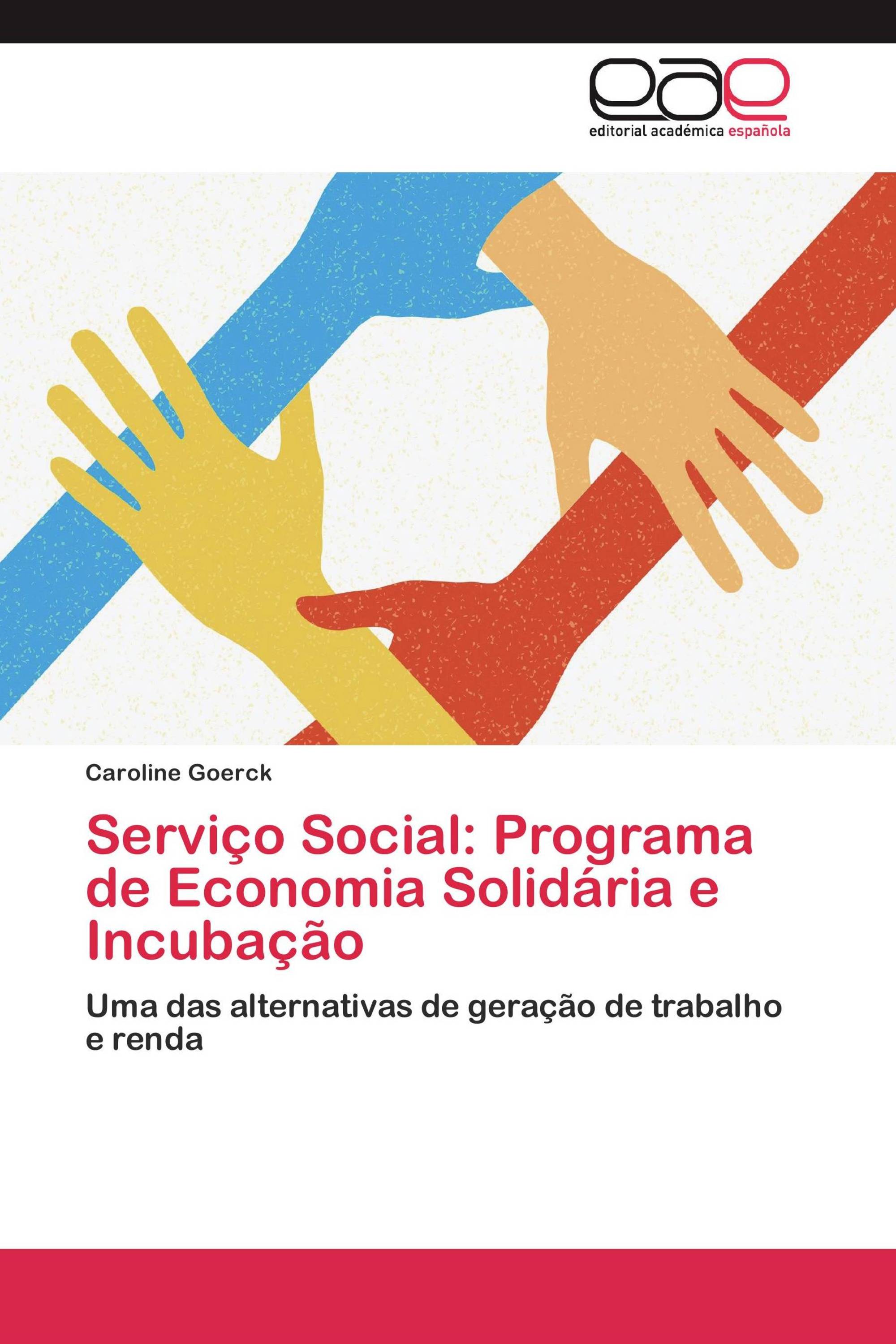 Serviço Social: Programa de Economia Solidária e Incubação