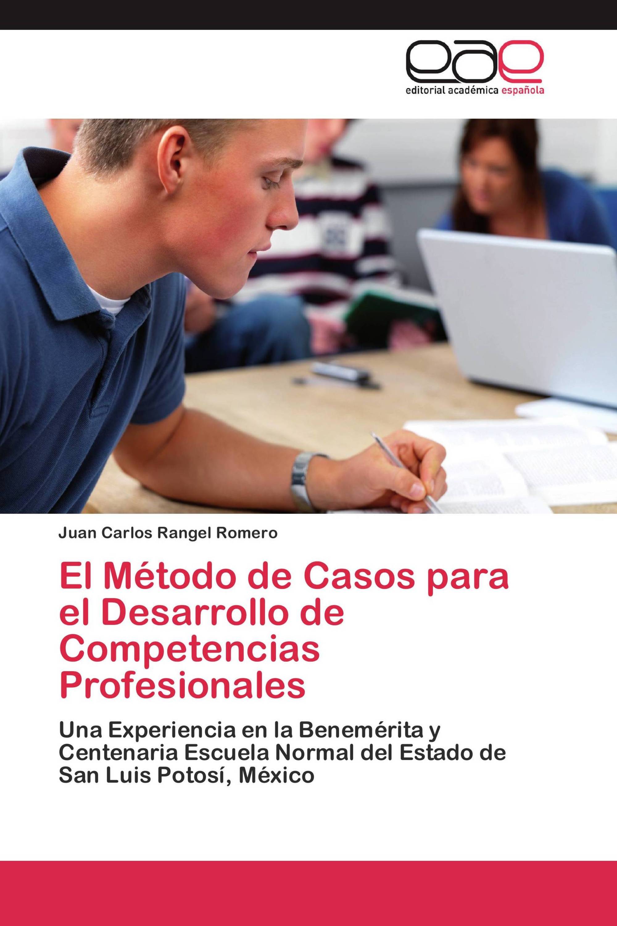 El Método de Casos para el Desarrollo de Competencias Profesionales