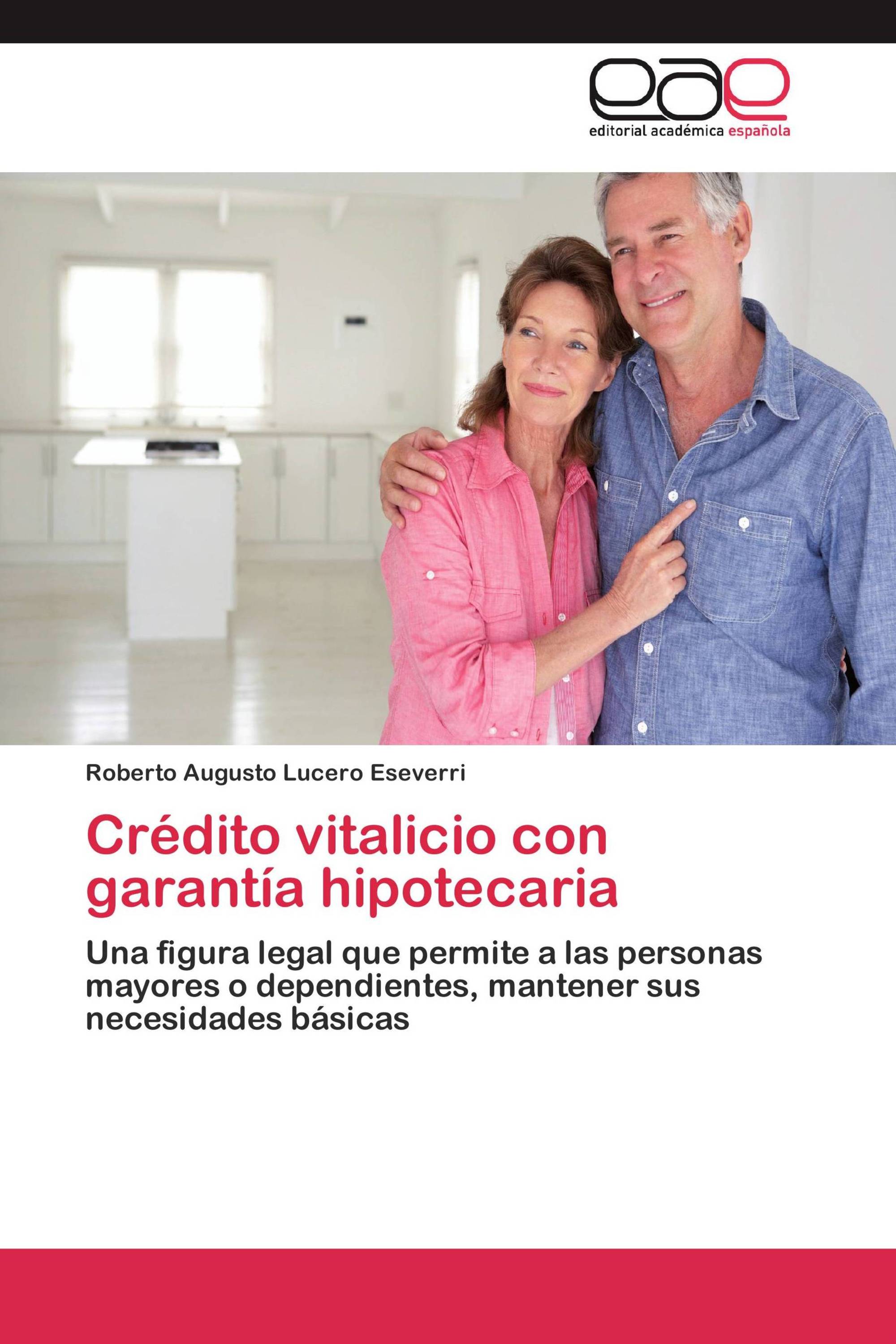 Crédito vitalicio con garantía hipotecaria