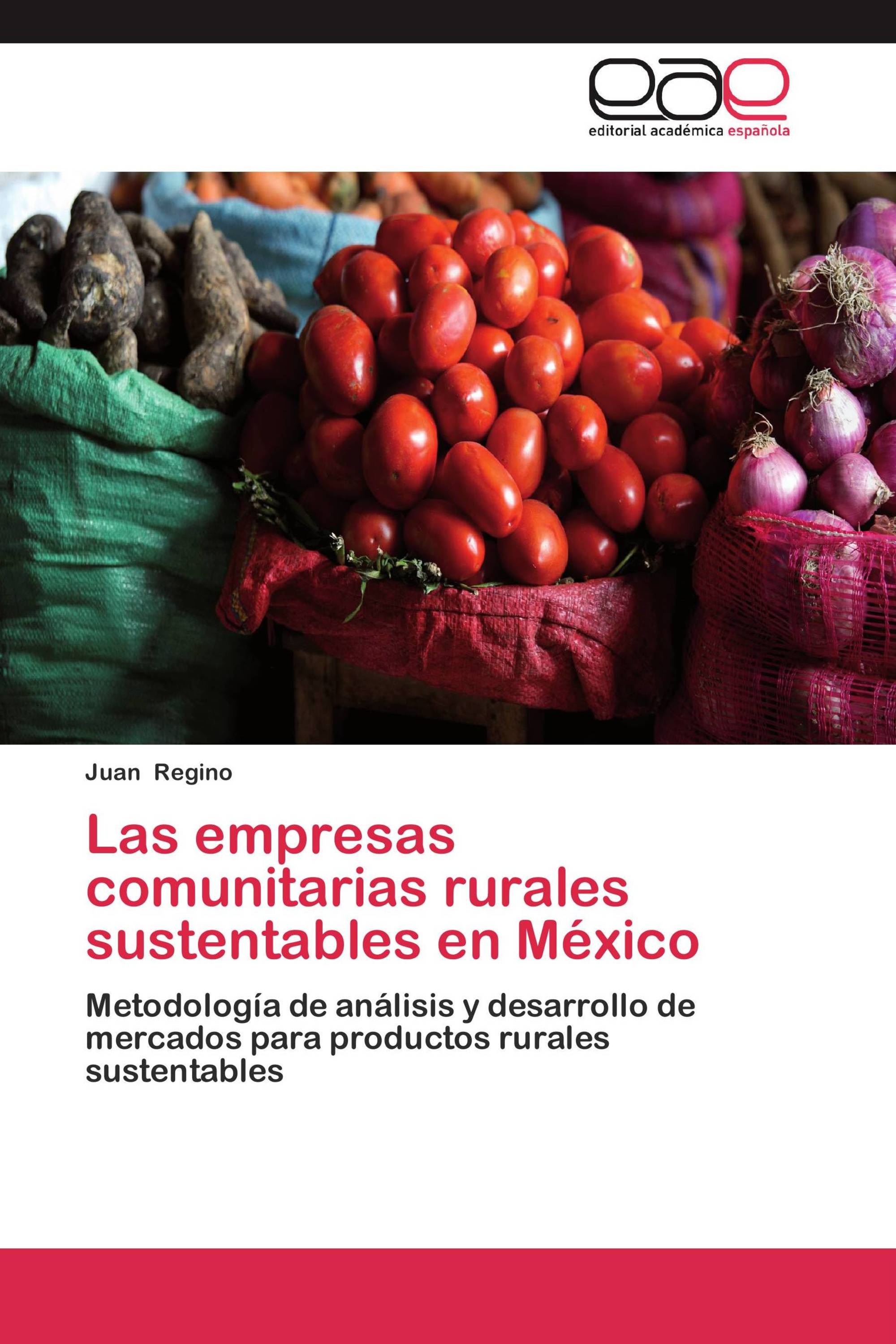 Las empresas comunitarias rurales sustentables en México