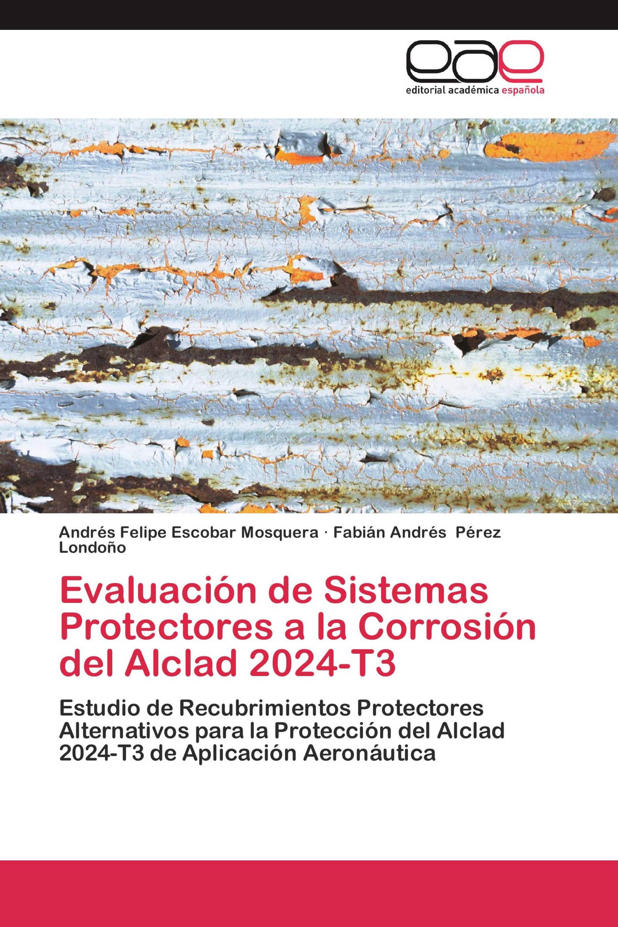 Evaluación de Sistemas Protectores a la Corrosión del Alclad 2024-T3