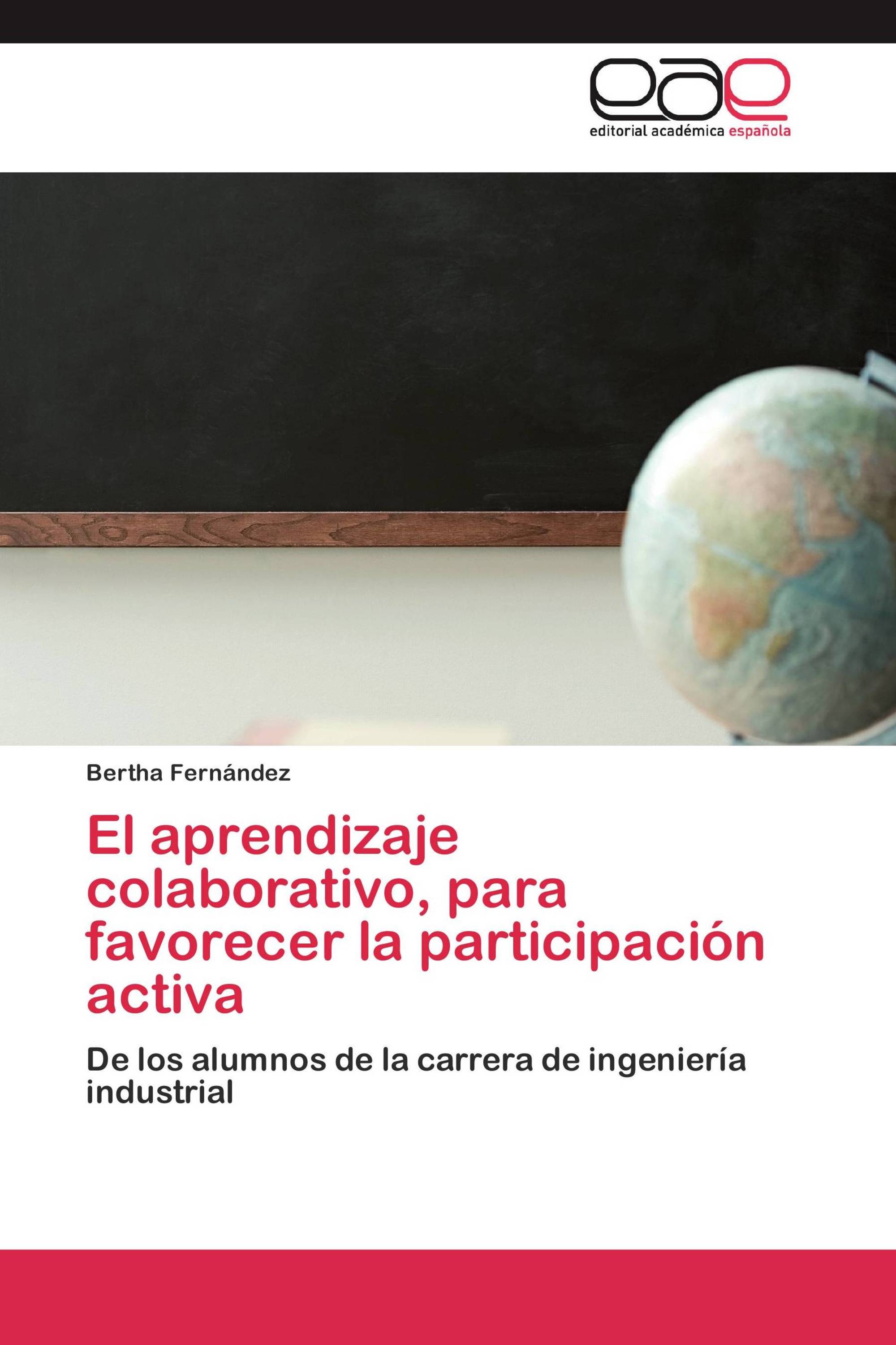 El aprendizaje colaborativo, para favorecer la participación activa