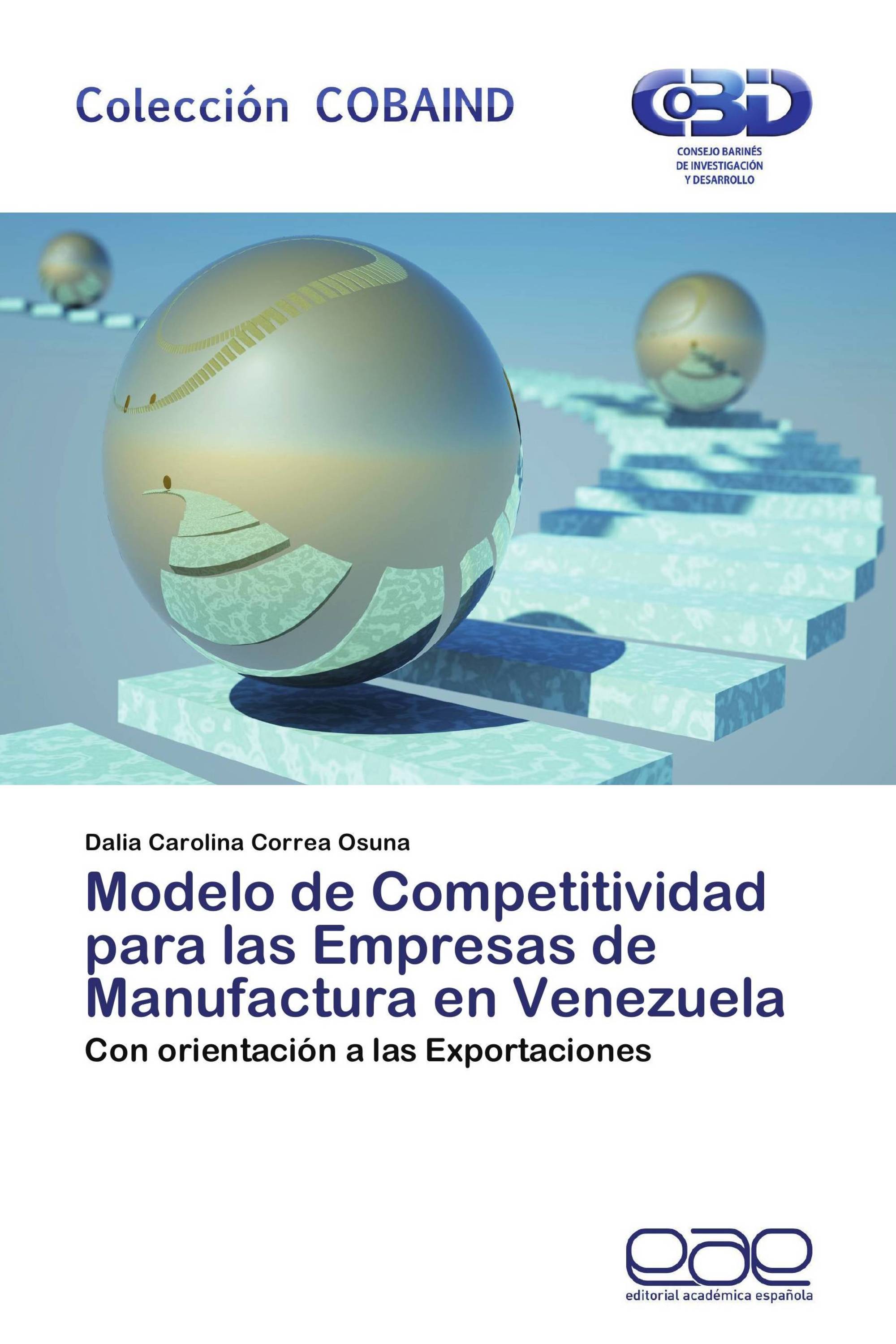 Modelo de Competitividad para las Empresas de Manufactura en Venezuela