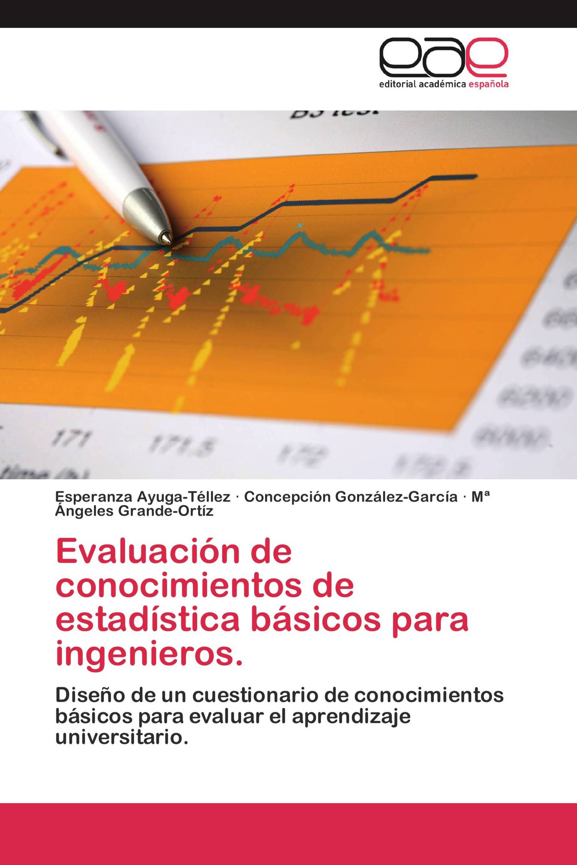 Evaluación de conocimientos de estadística básicos para ingenieros.