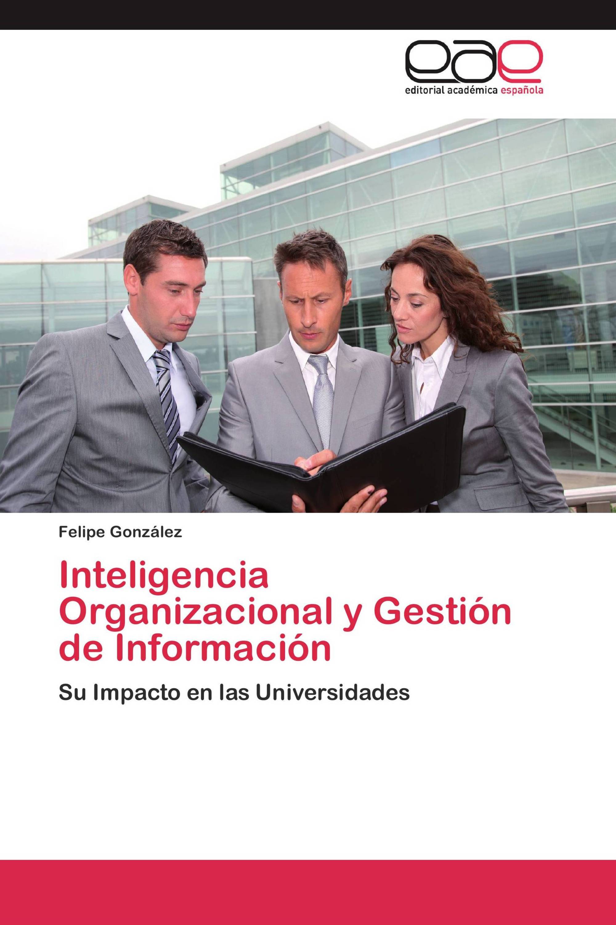 Inteligencia Organizacional y Gestión de Información