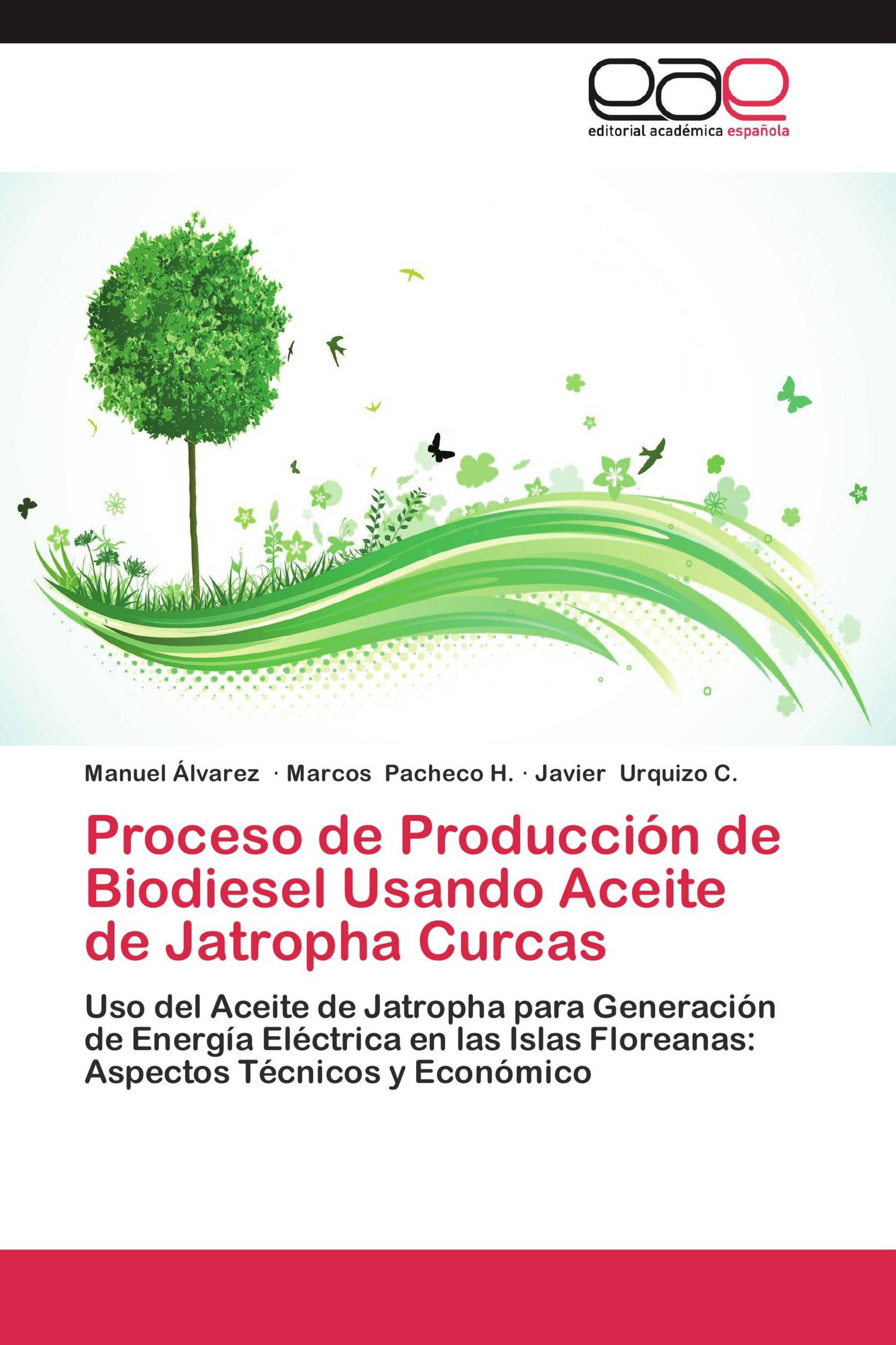 Proceso de Producción de Biodiesel Usando Aceite de Jatropha Curcas