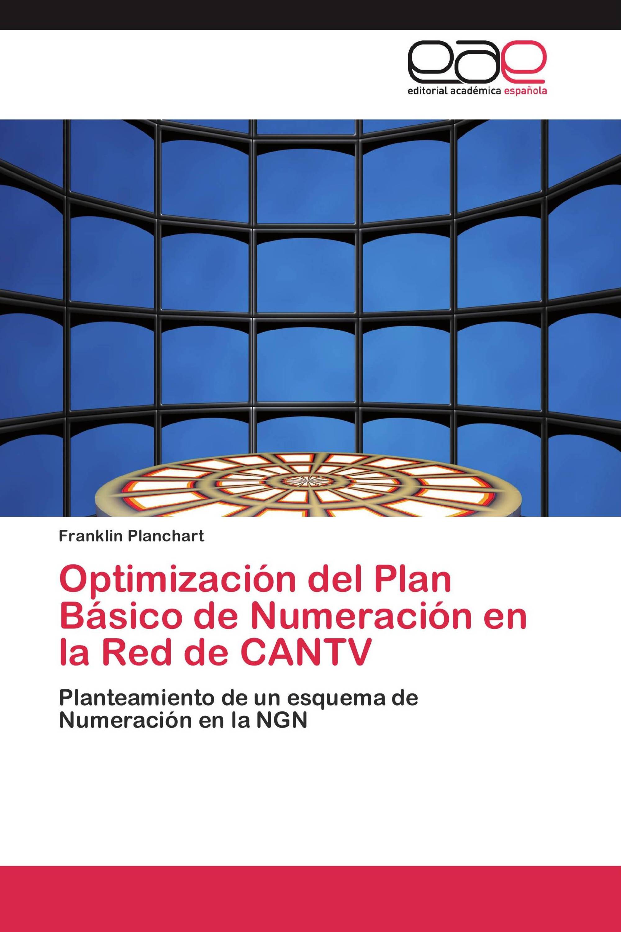 Optimización del Plan Básico de Numeración en la Red  de CANTV