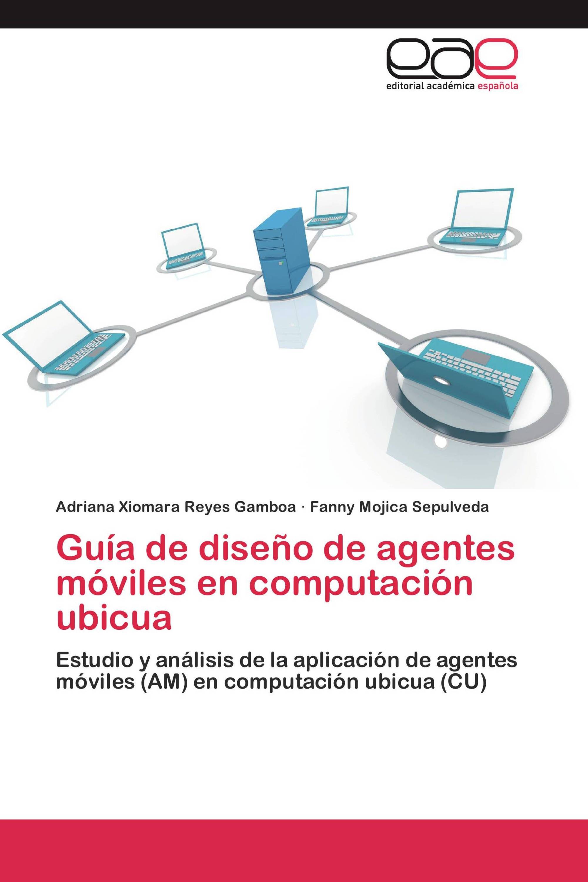 Guía de diseño de agentes móviles en computación ubicua