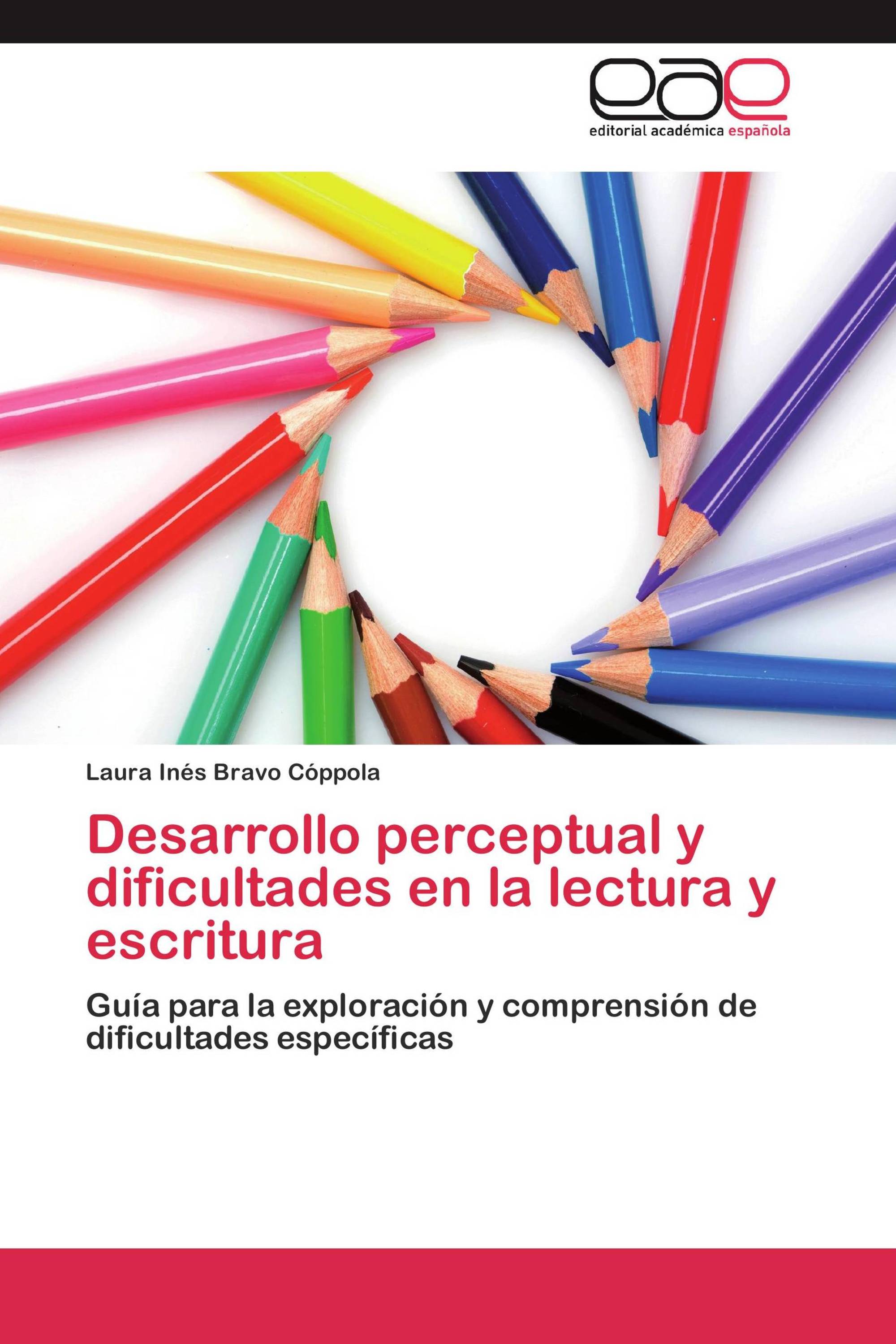 Desarrollo perceptual y dificultades en  la lectura y escritura