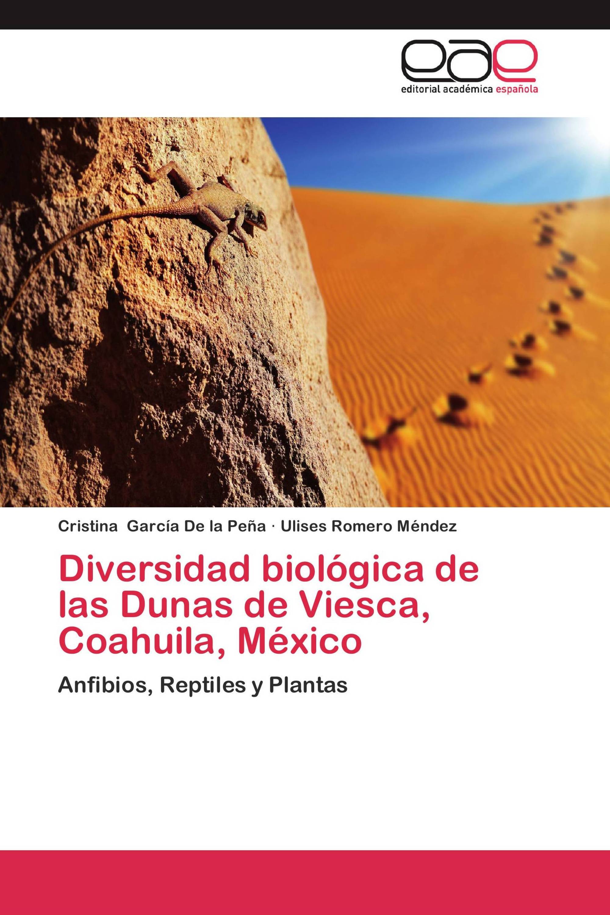 Diversidad biológica de las Dunas de Viesca, Coahuila, México