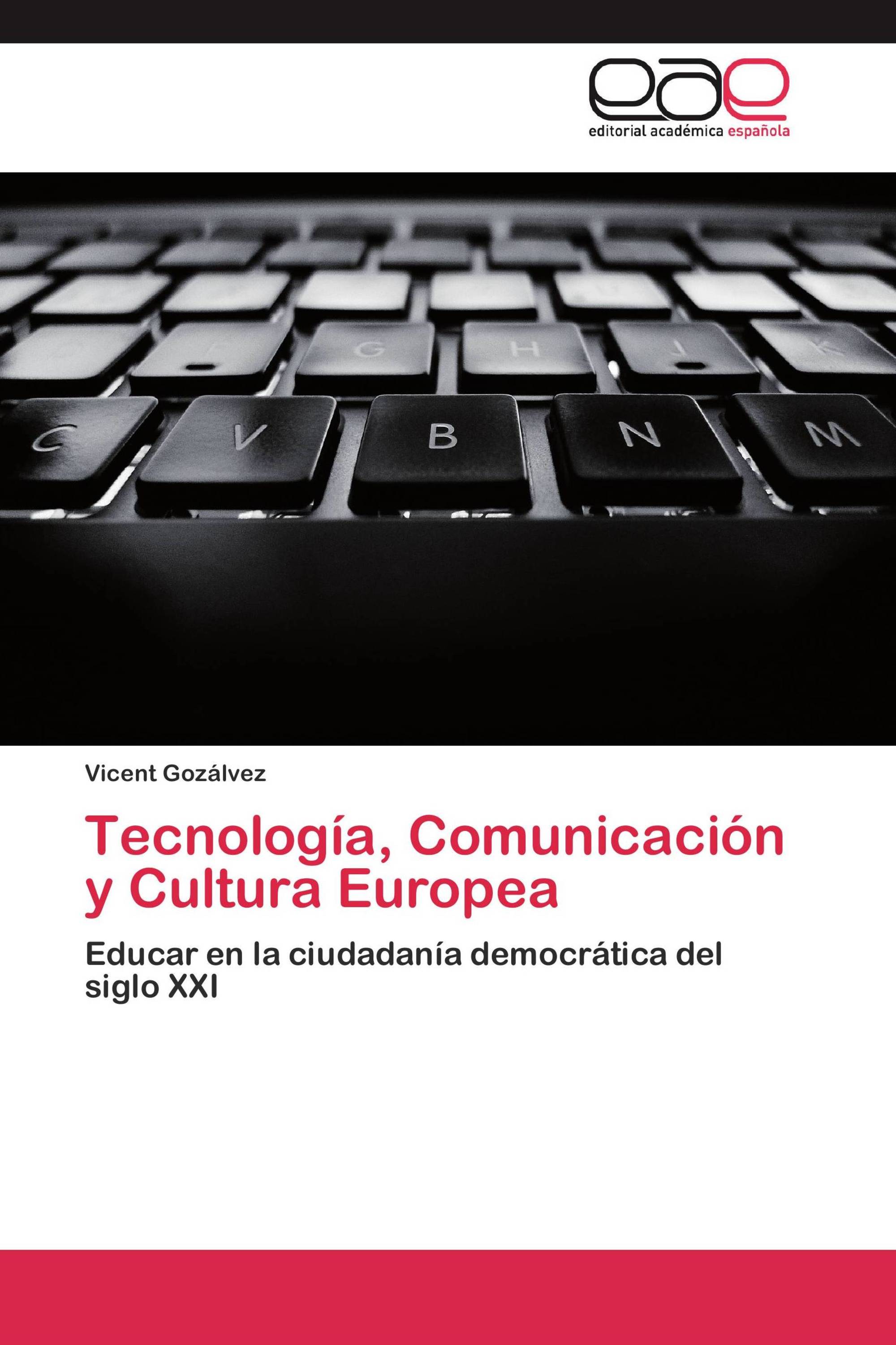 Tecnología, Comunicación y Cultura Europea