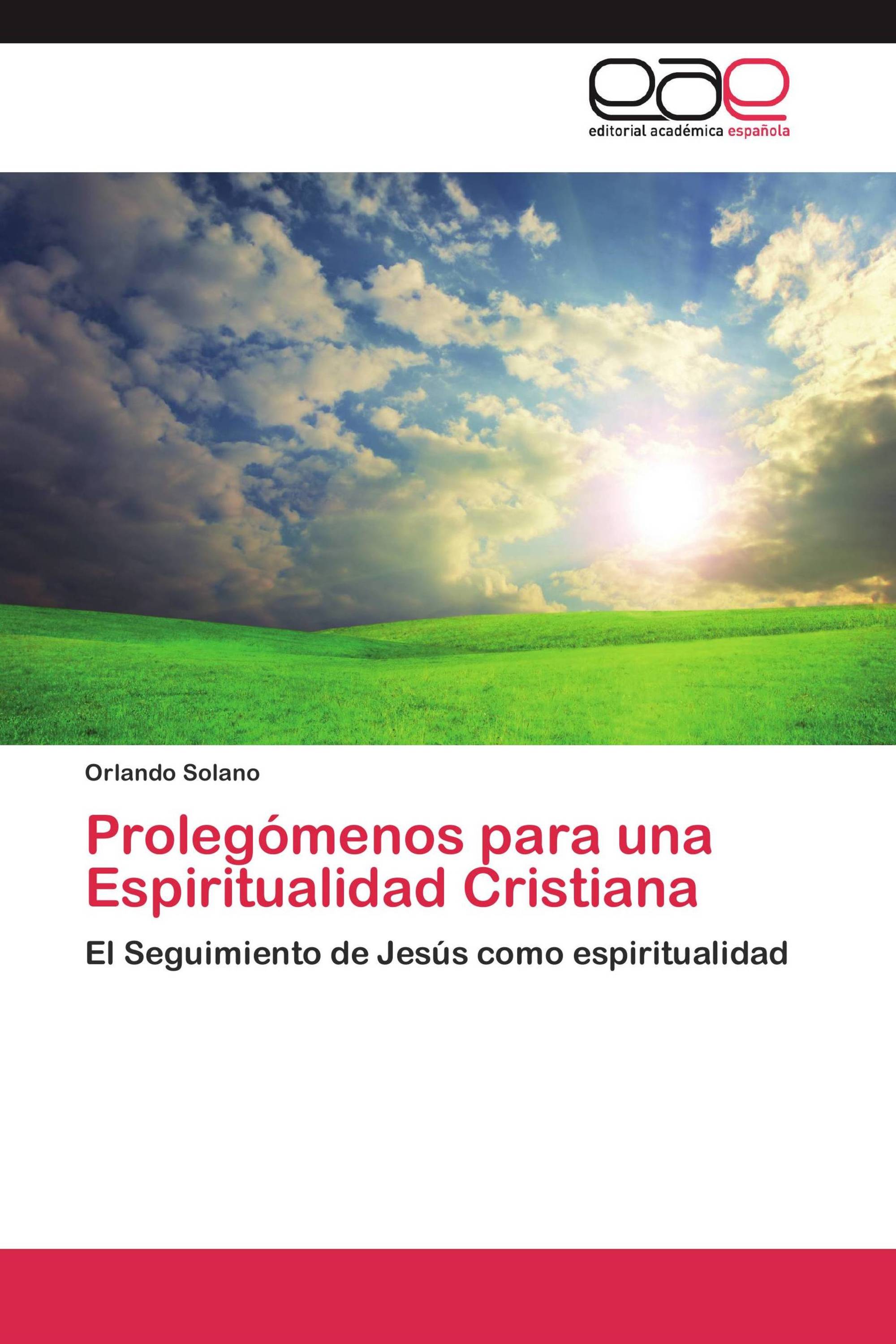 Prolegómenos para una Espiritualidad Cristiana