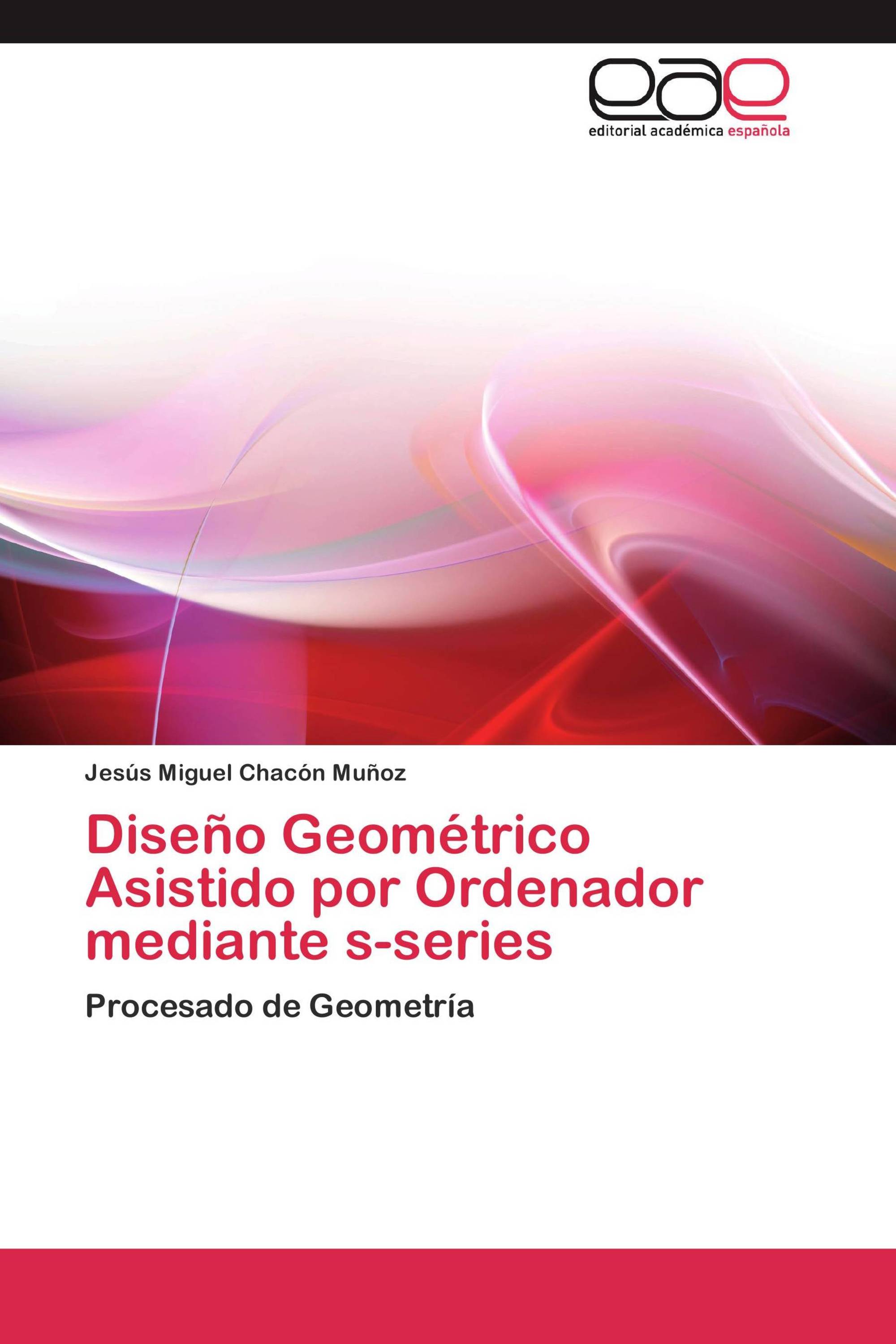 Diseño Geométrico Asistido por Ordenador mediante s-series