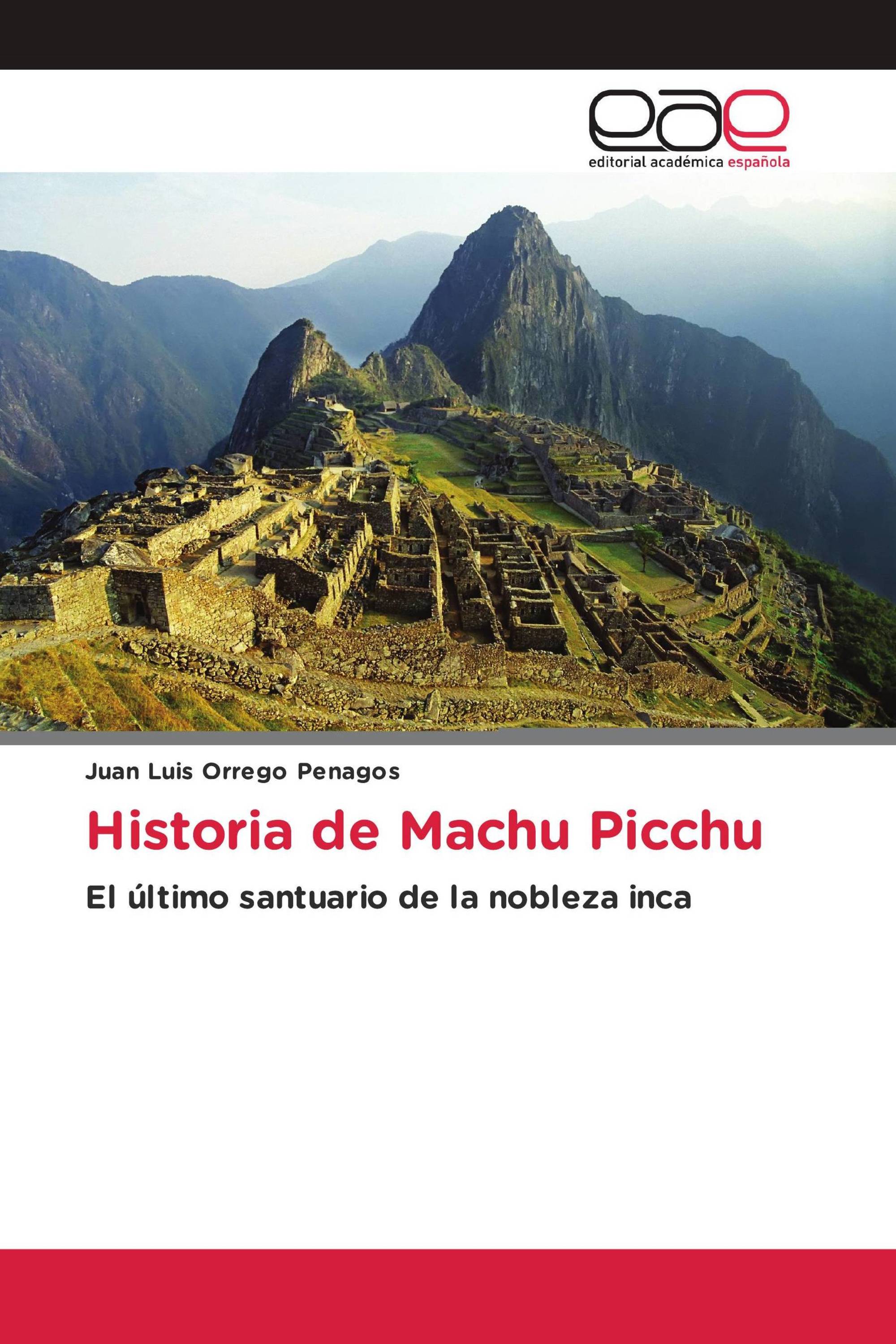 Historia de Machu Picchu