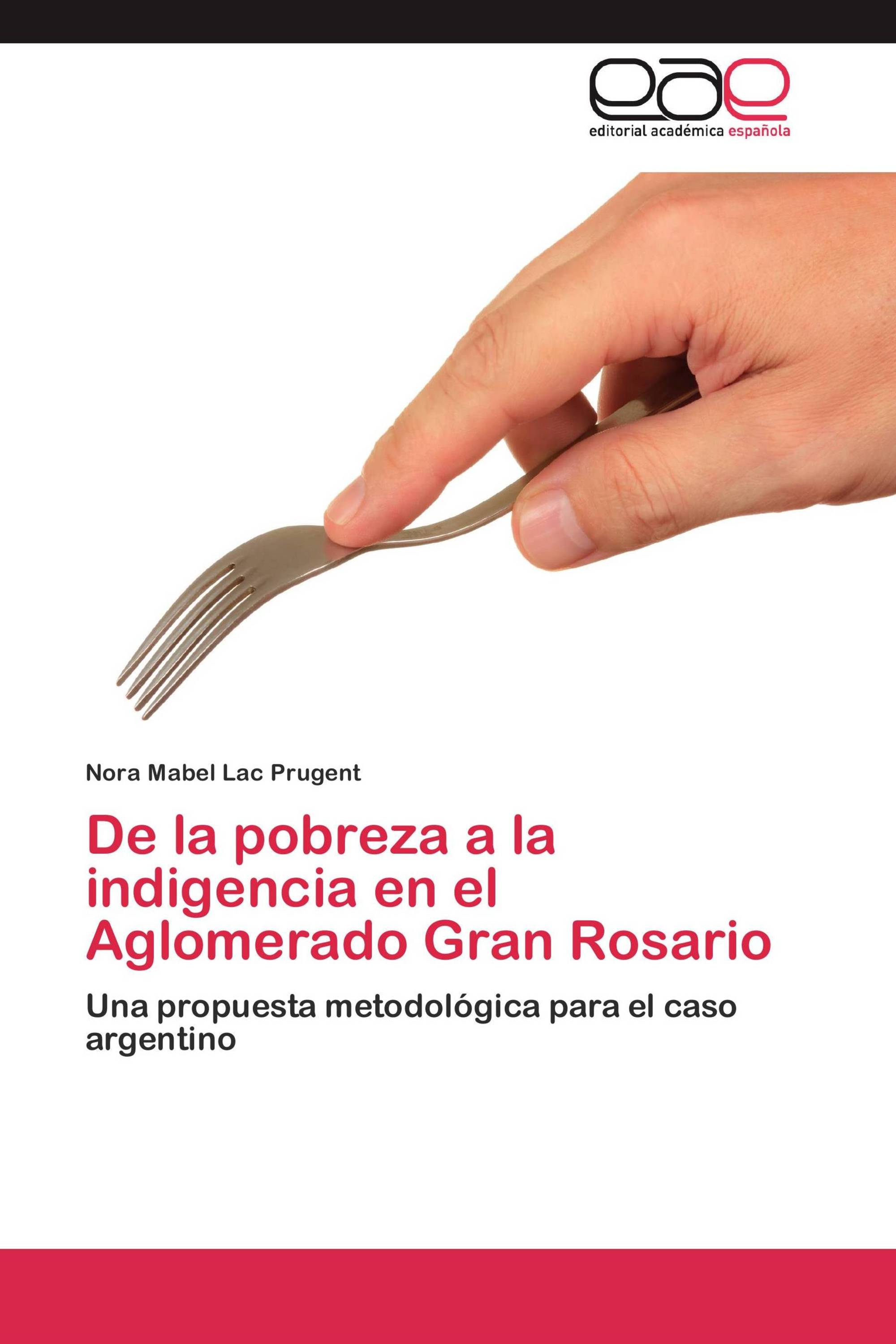 De la pobreza a la indigencia en el Aglomerado Gran Rosario