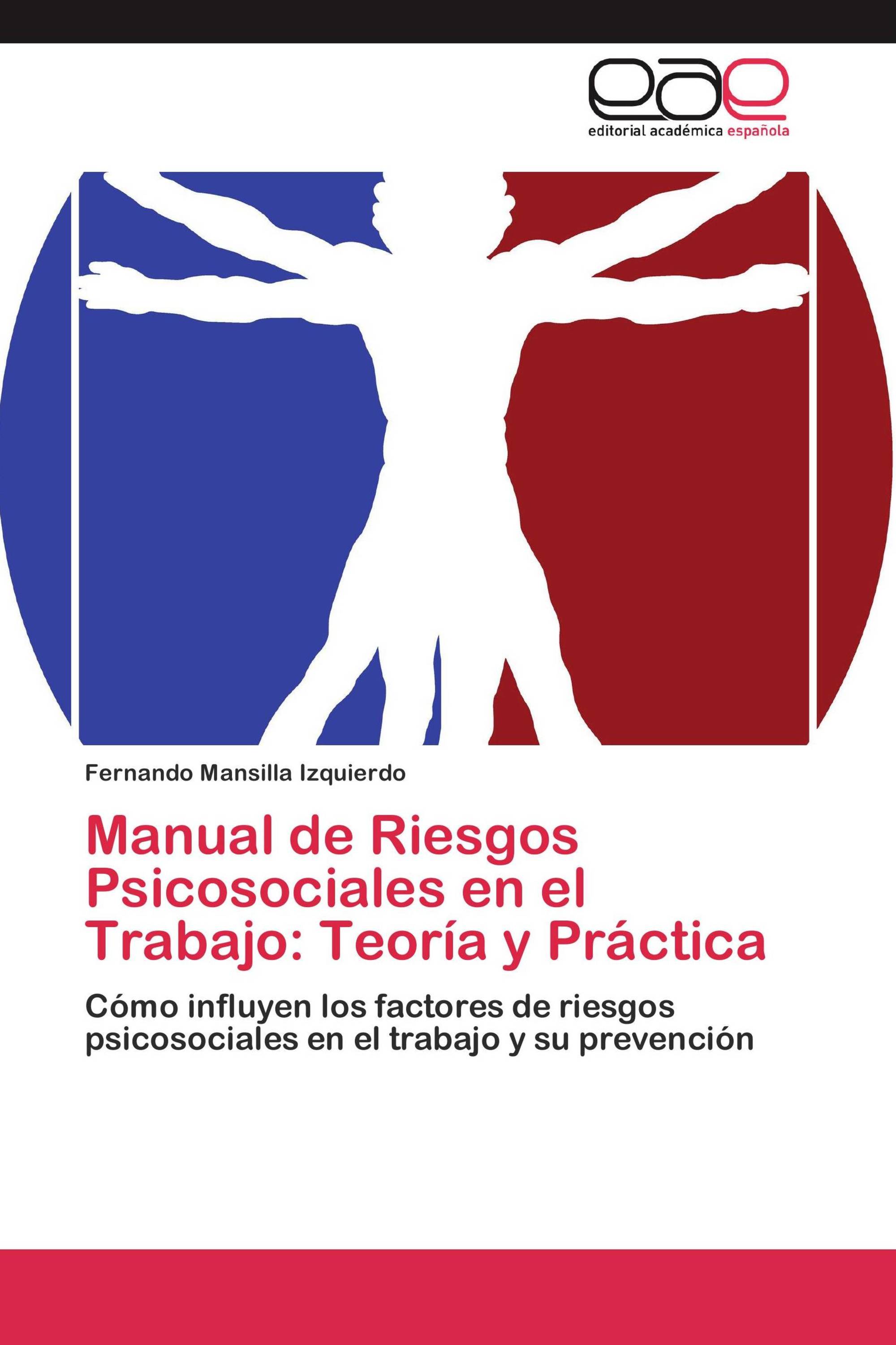 Manual de Riesgos Psicosociales en el Trabajo: Teoría y Práctica