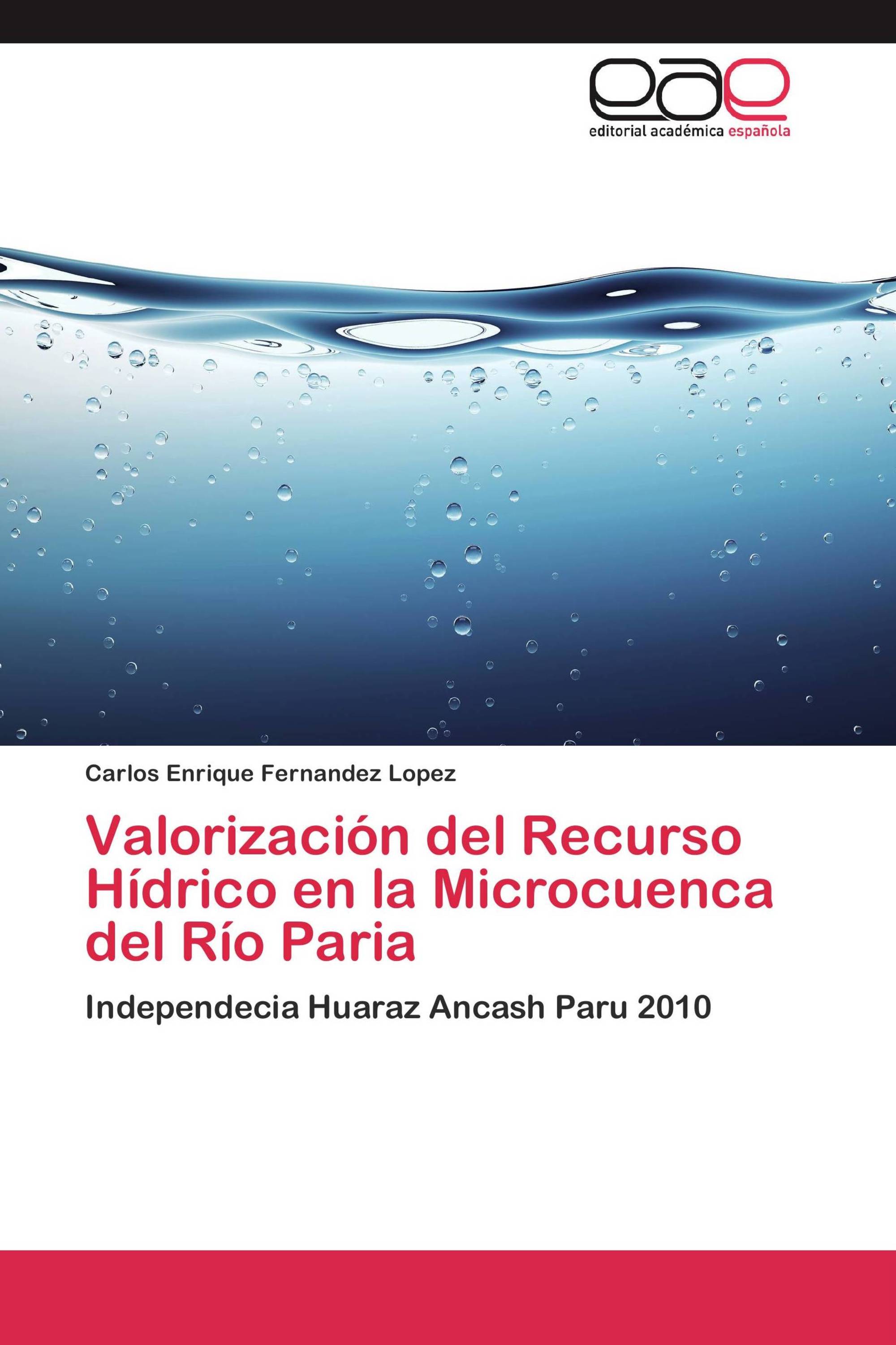 Valorización del Recurso Hídrico en la Microcuenca del Río Paria