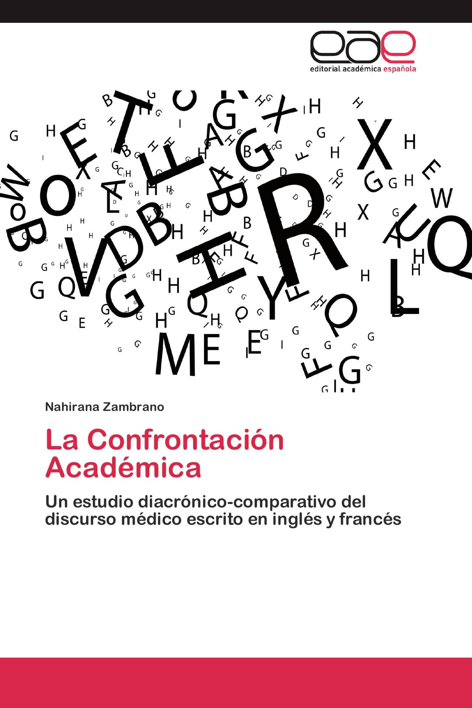 La Confrontación Académica