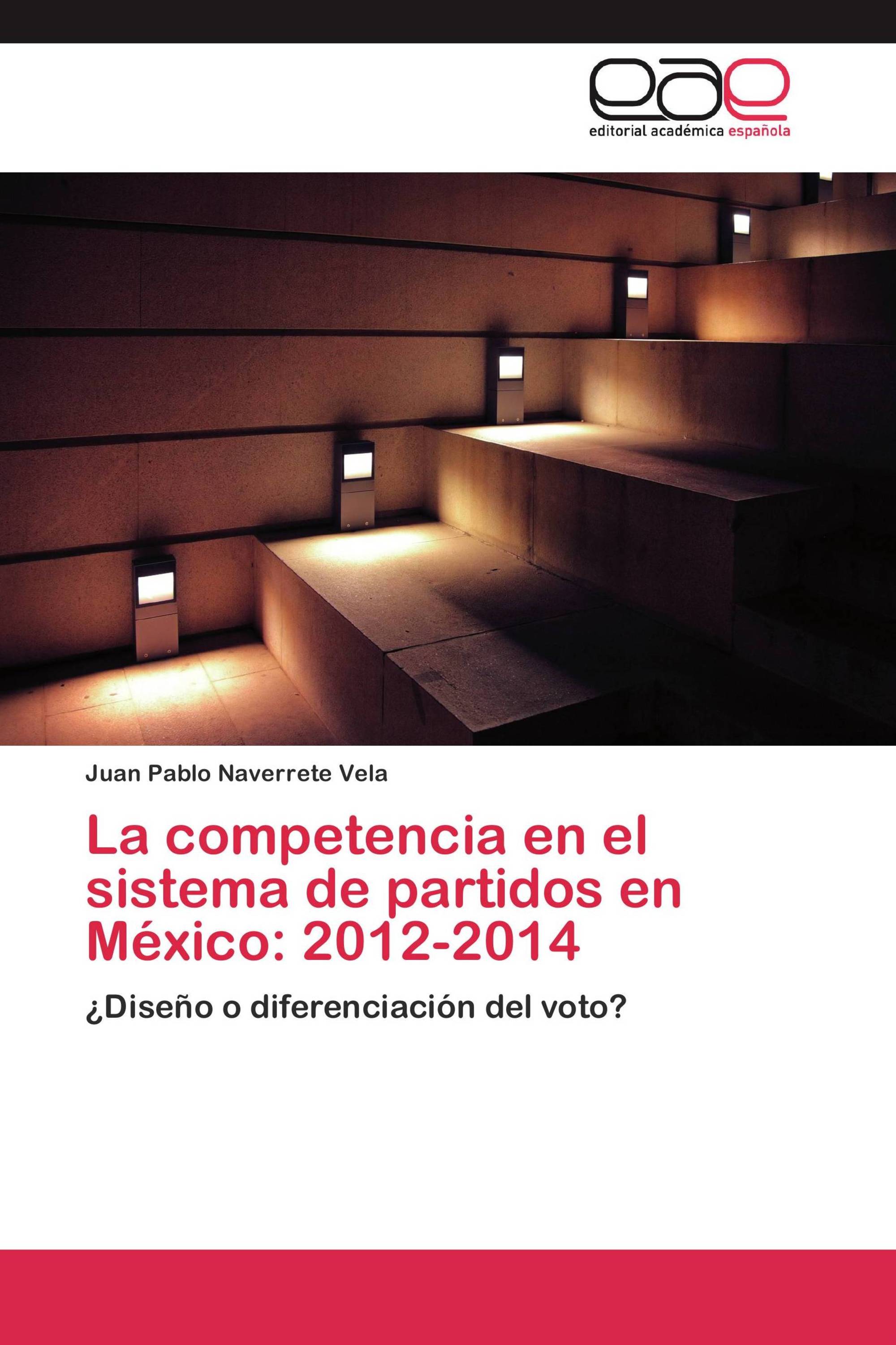 La competencia en el sistema de partidos en México: 2012-2014