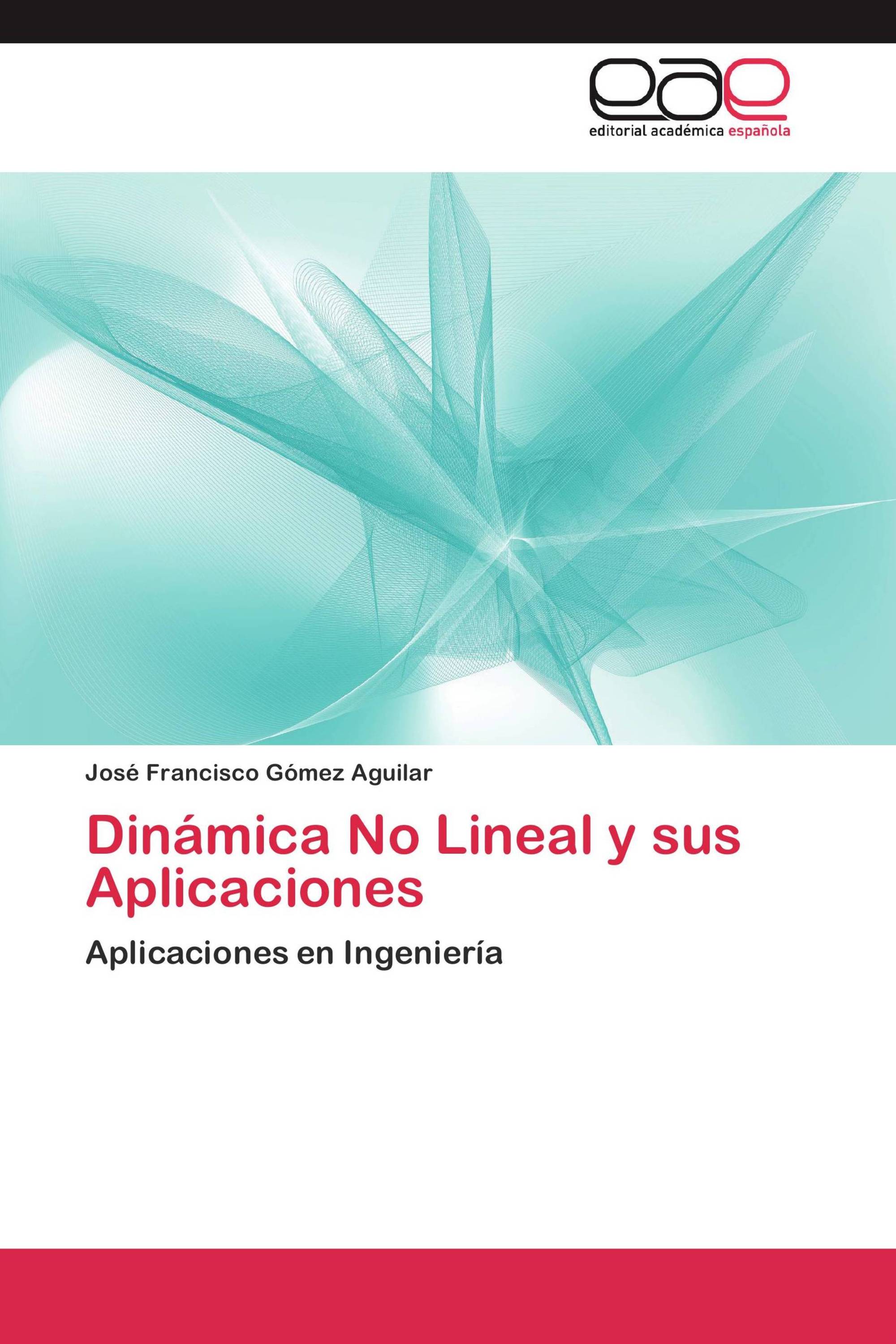 Dinámica No Lineal y sus Aplicaciones