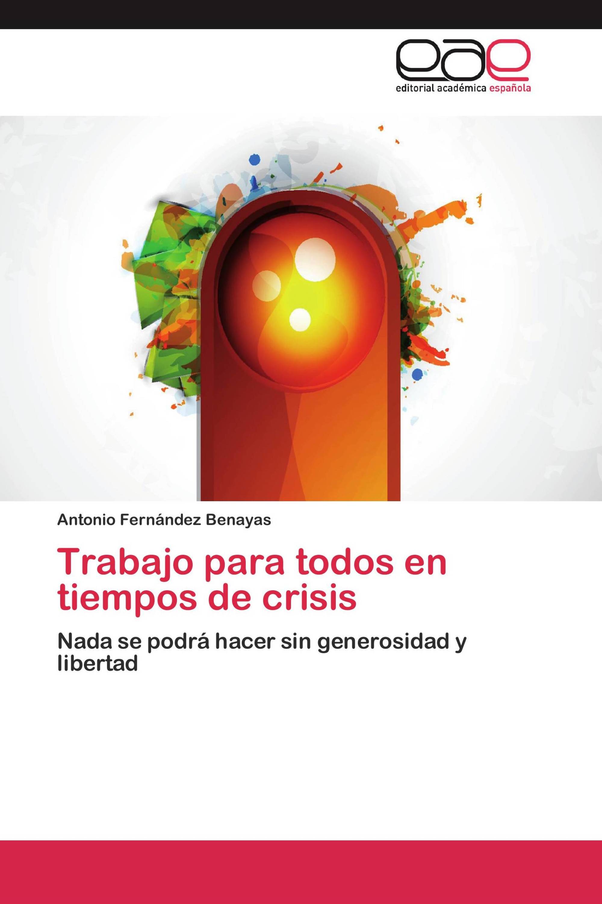 Trabajo para todos en tiempos de crisis