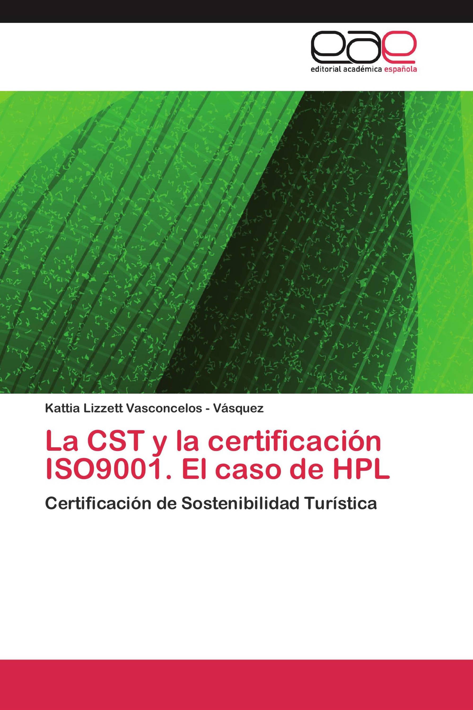 La CST y la certificación ISO9001. El caso de HPL