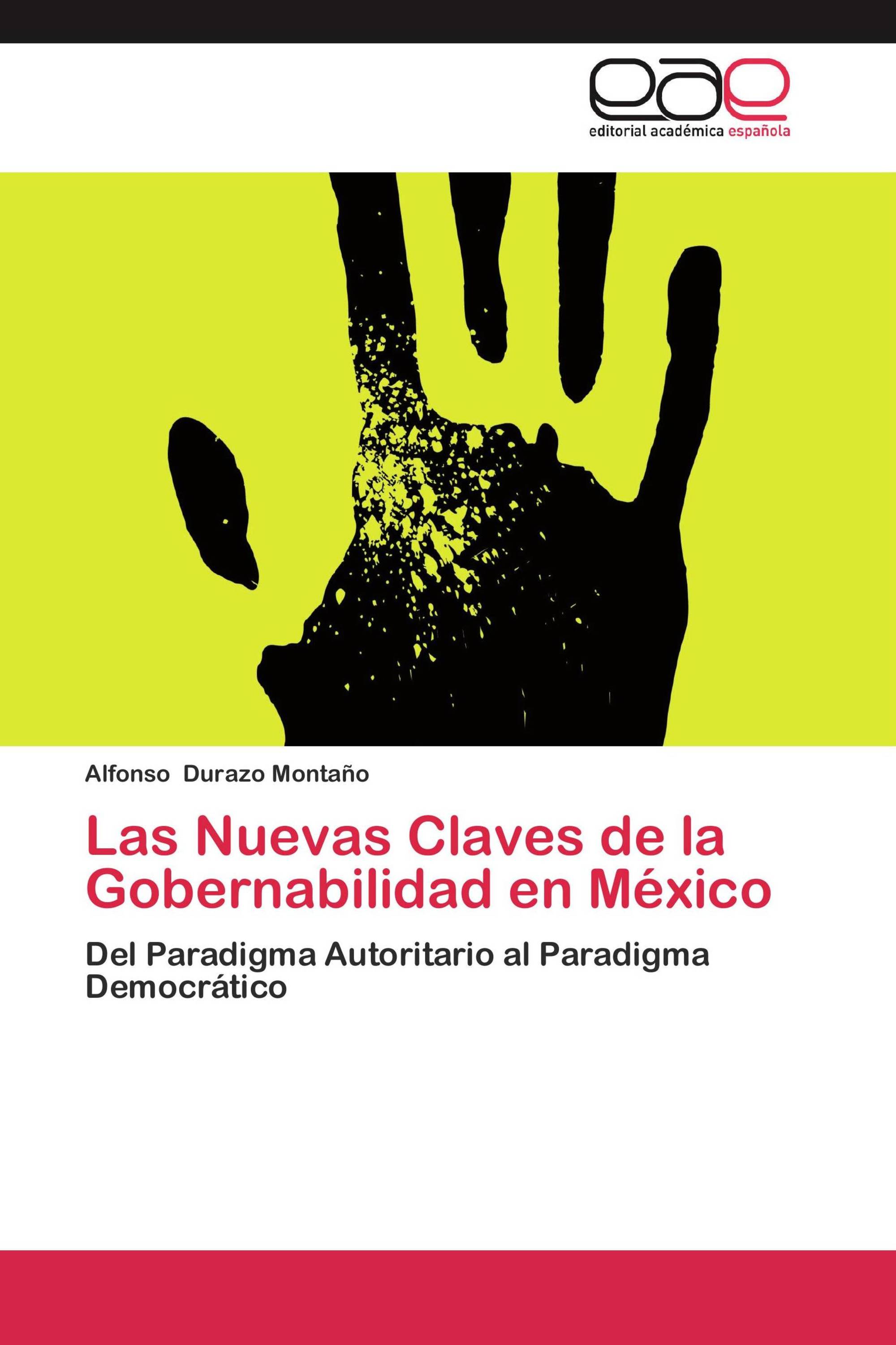 Las Nuevas Claves de la Gobernabilidad en México