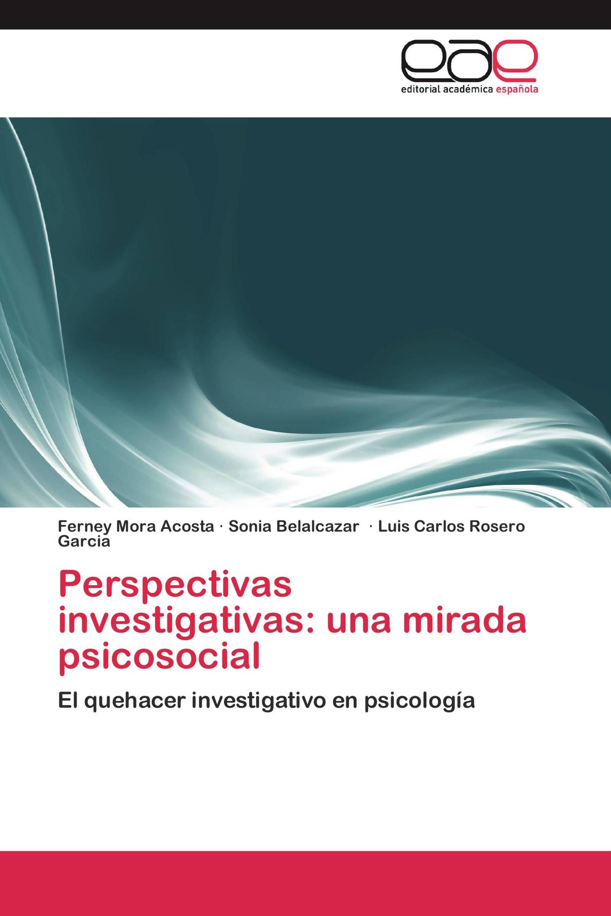 Perspectivas investigativas: una mirada psicosocial