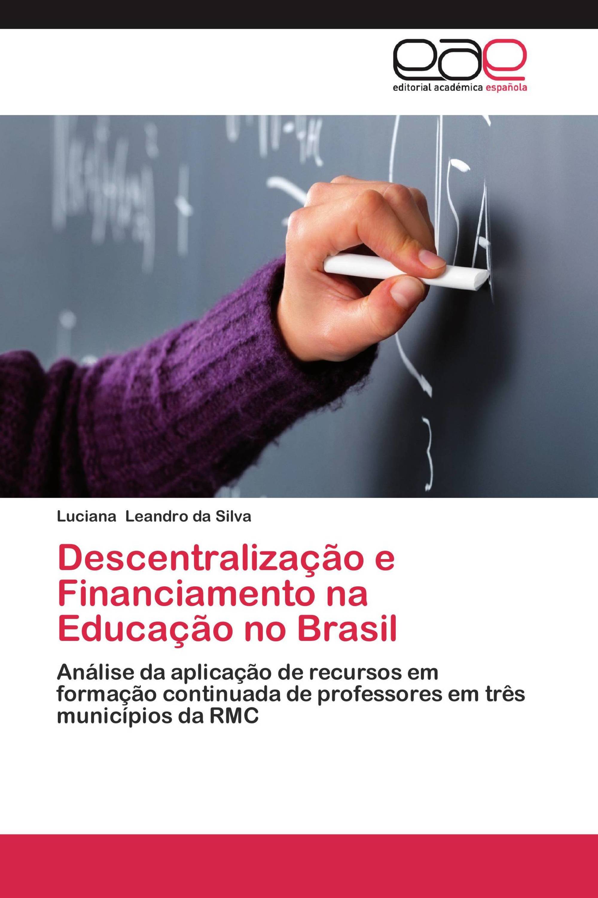 Descentralização e Financiamento na Educação no Brasil