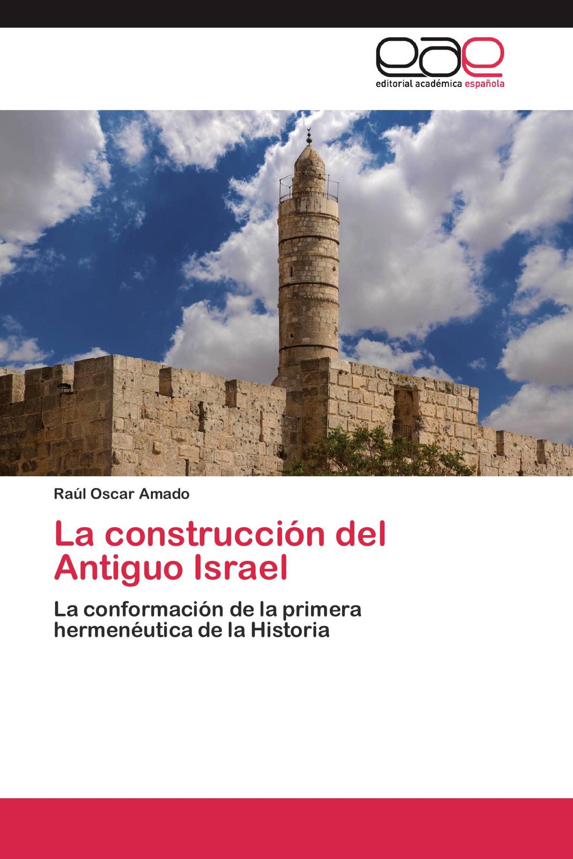 La construcción del Antiguo Israel