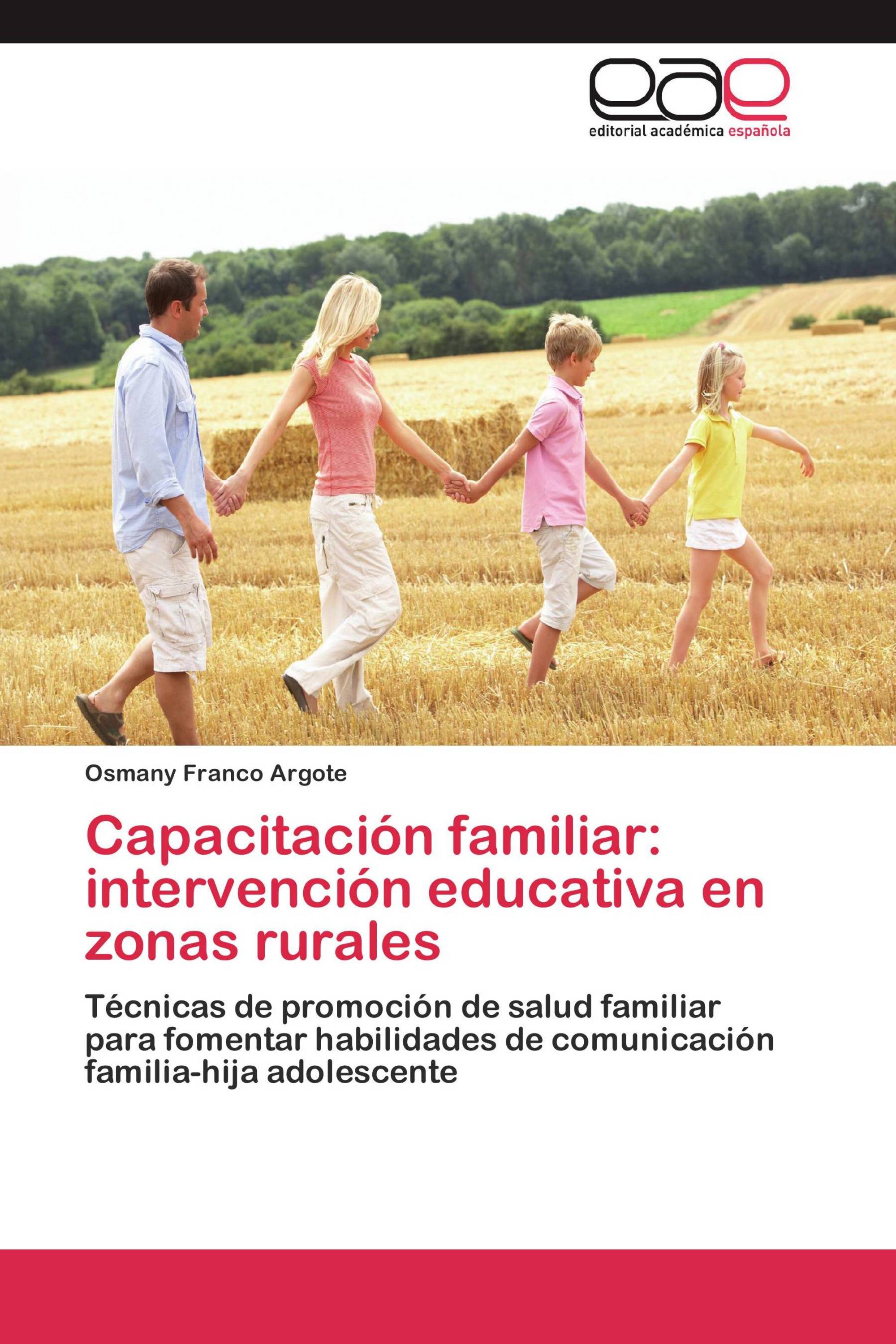 Capacitación familiar: intervención educativa en zonas rurales