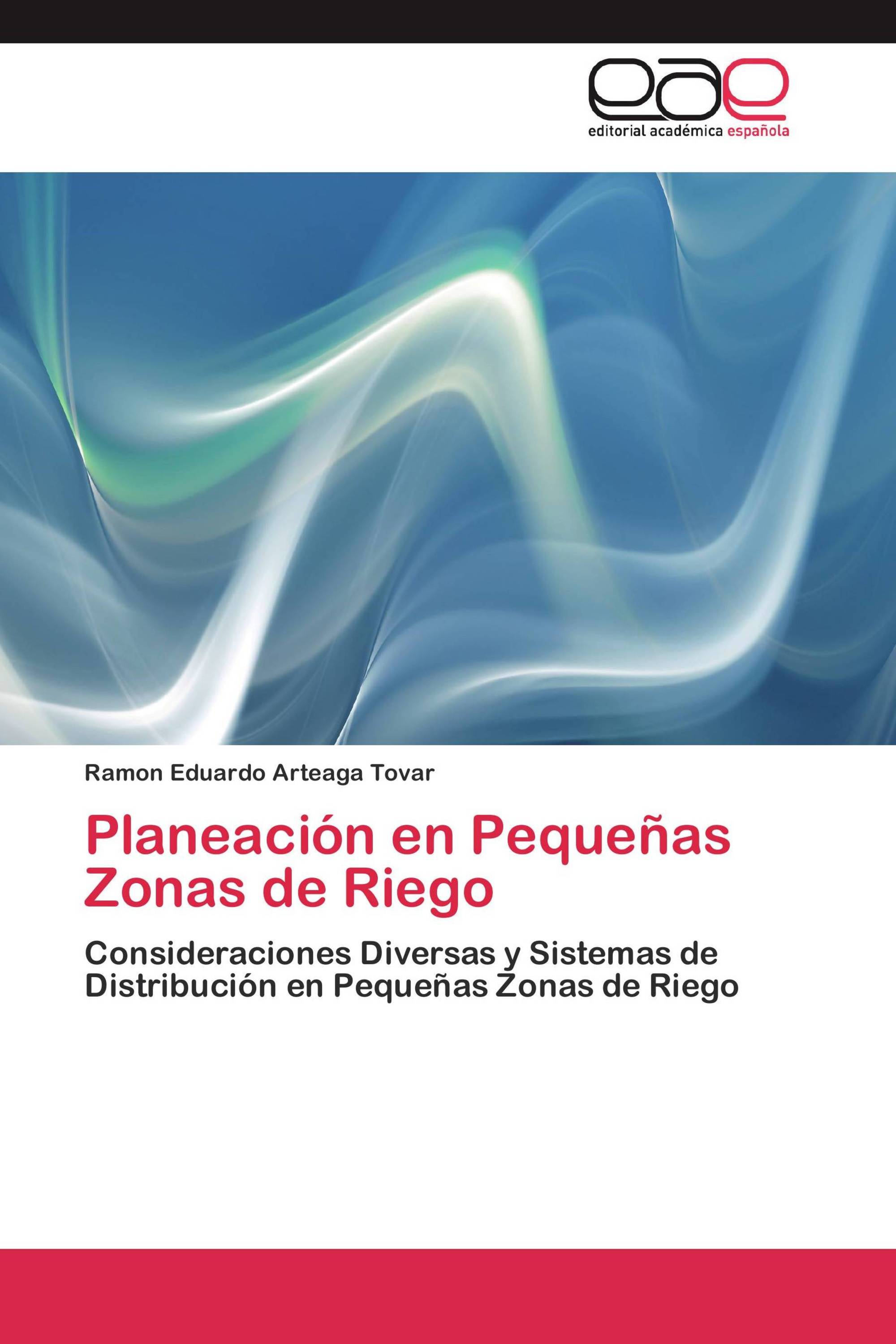 Planeación en Pequeñas Zonas de Riego