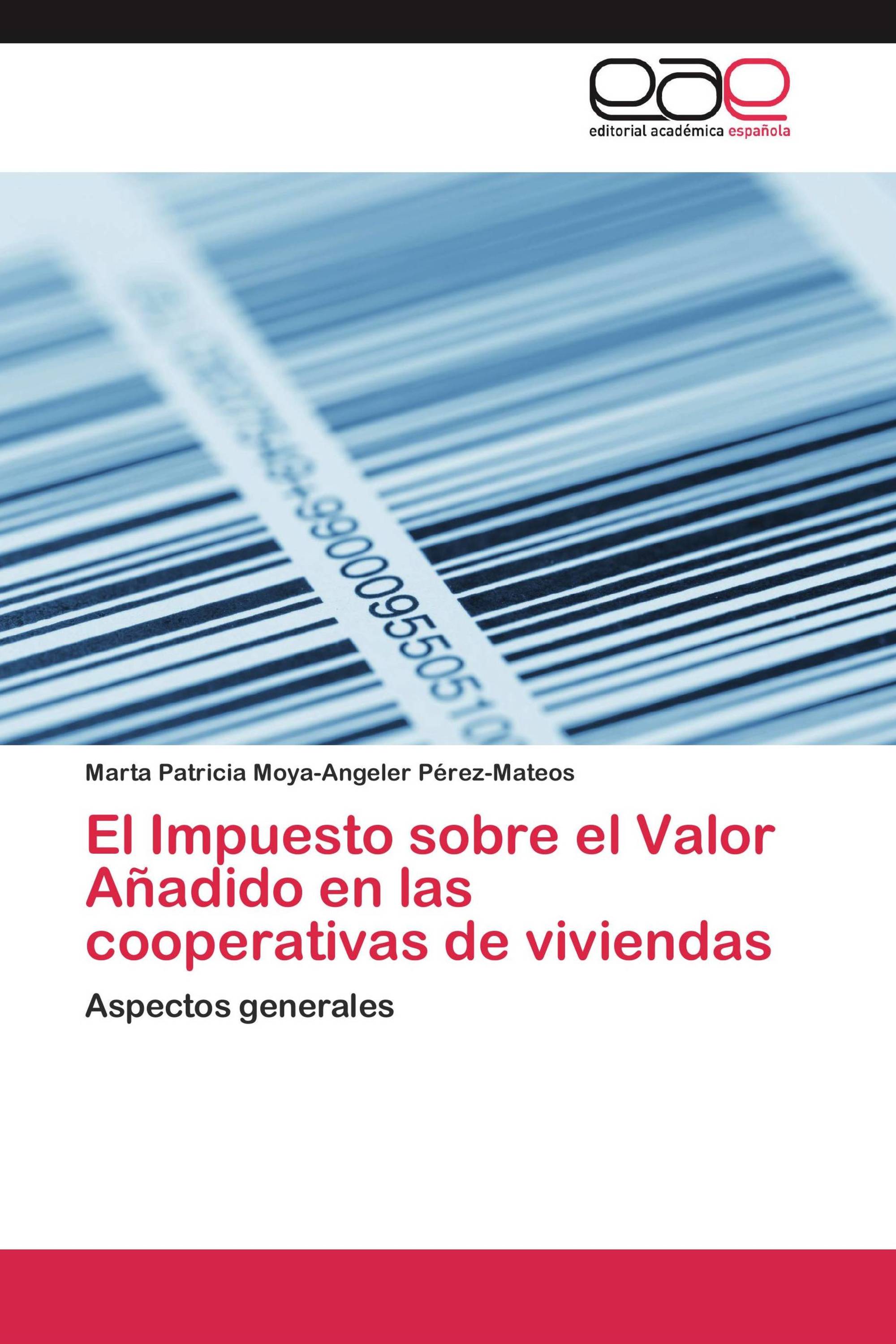 El Impuesto sobre el Valor Añadido en las cooperativas de viviendas