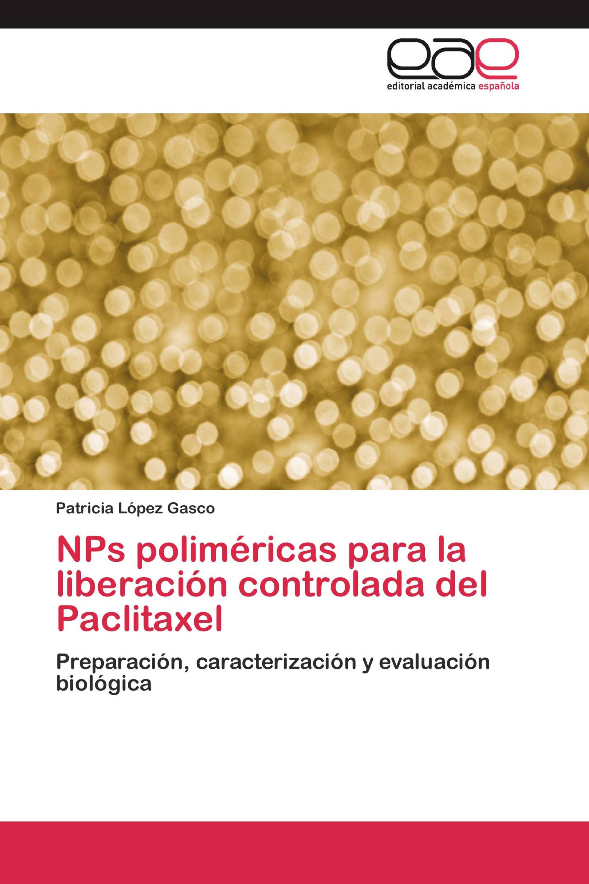 NPs poliméricas para la liberación controlada del Paclitaxel