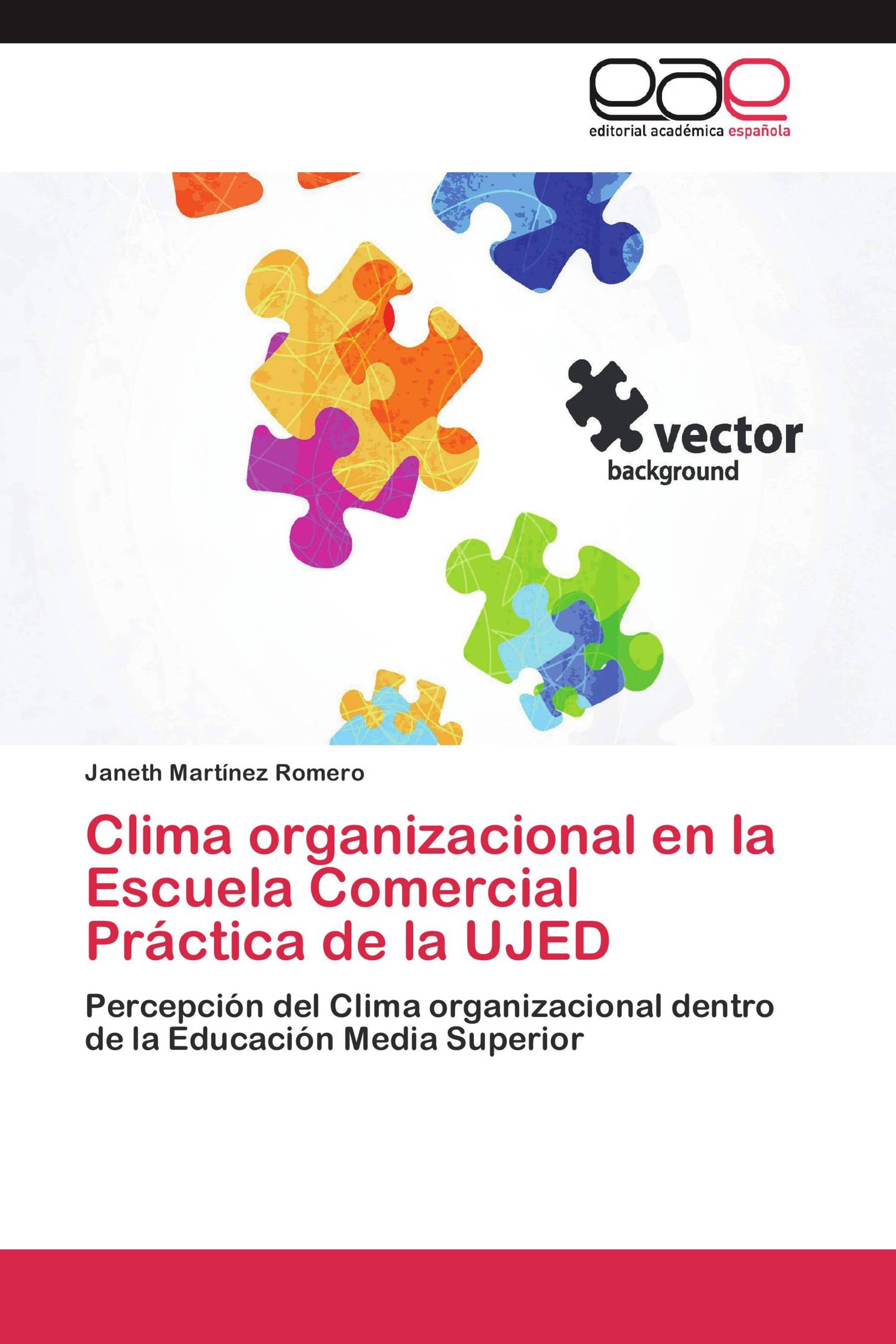 Clima organizacional en la Escuela Comercial Práctica de la UJED