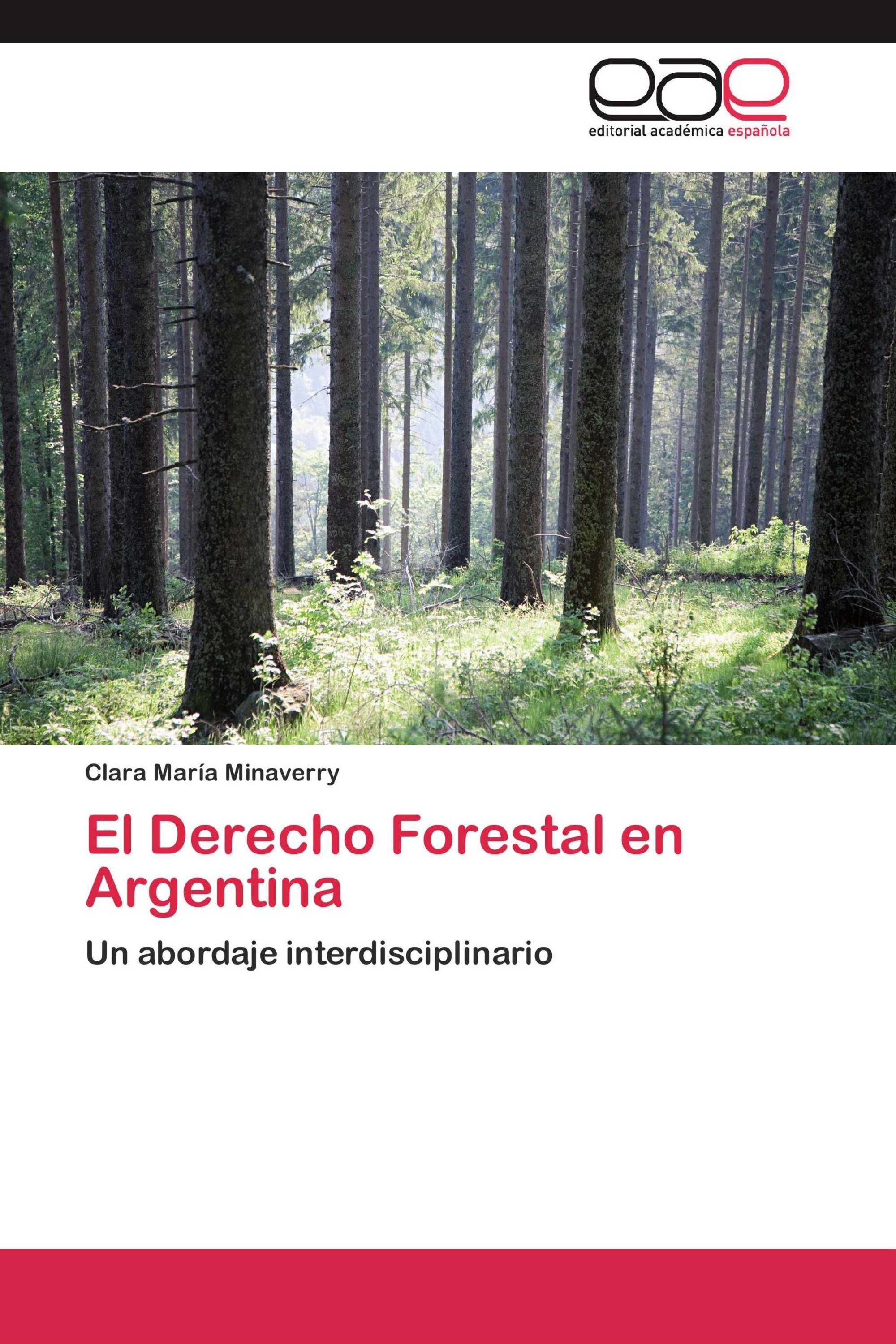 El Derecho Forestal en Argentina