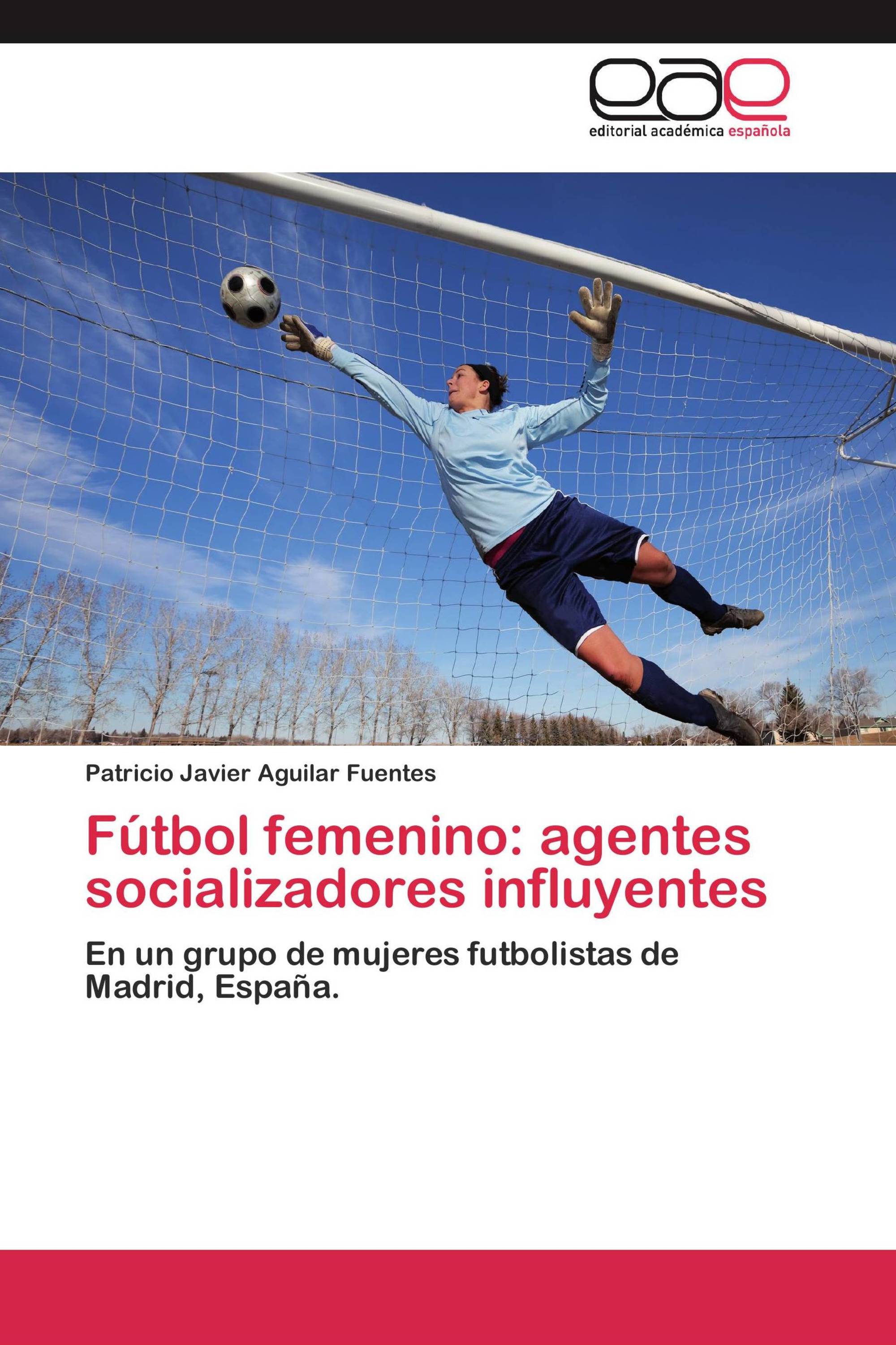 Fútbol femenino: agentes socializadores influyentes